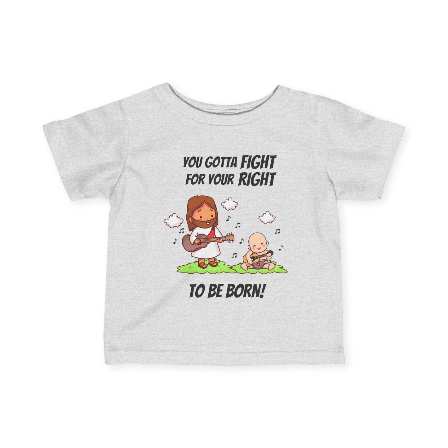 Fight for Your Right to Be Born | Baby Tee