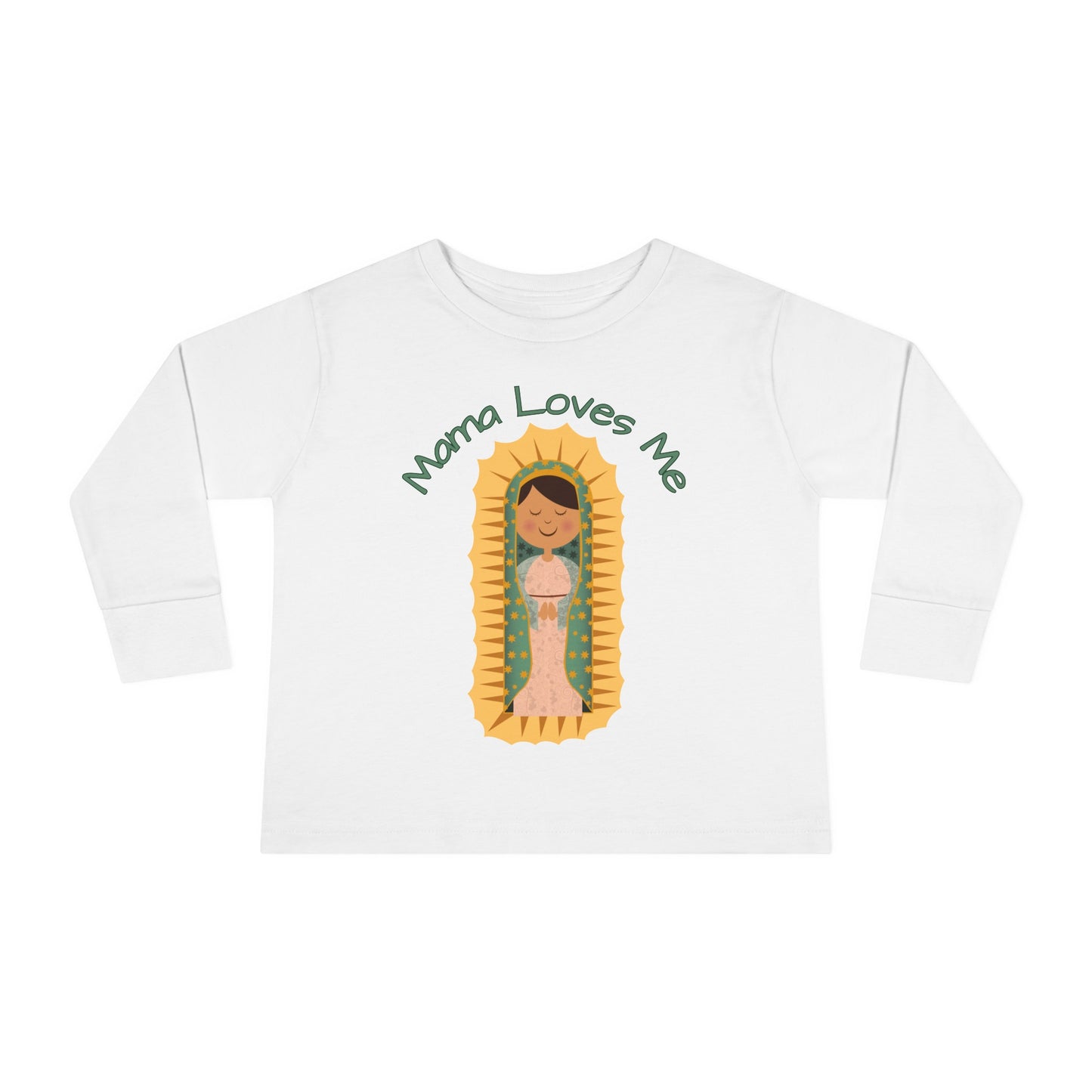 Mama Loves Me—Our Lady of Guadalupe | Boy & Girl Toddler Long Sleeve T-Shirt