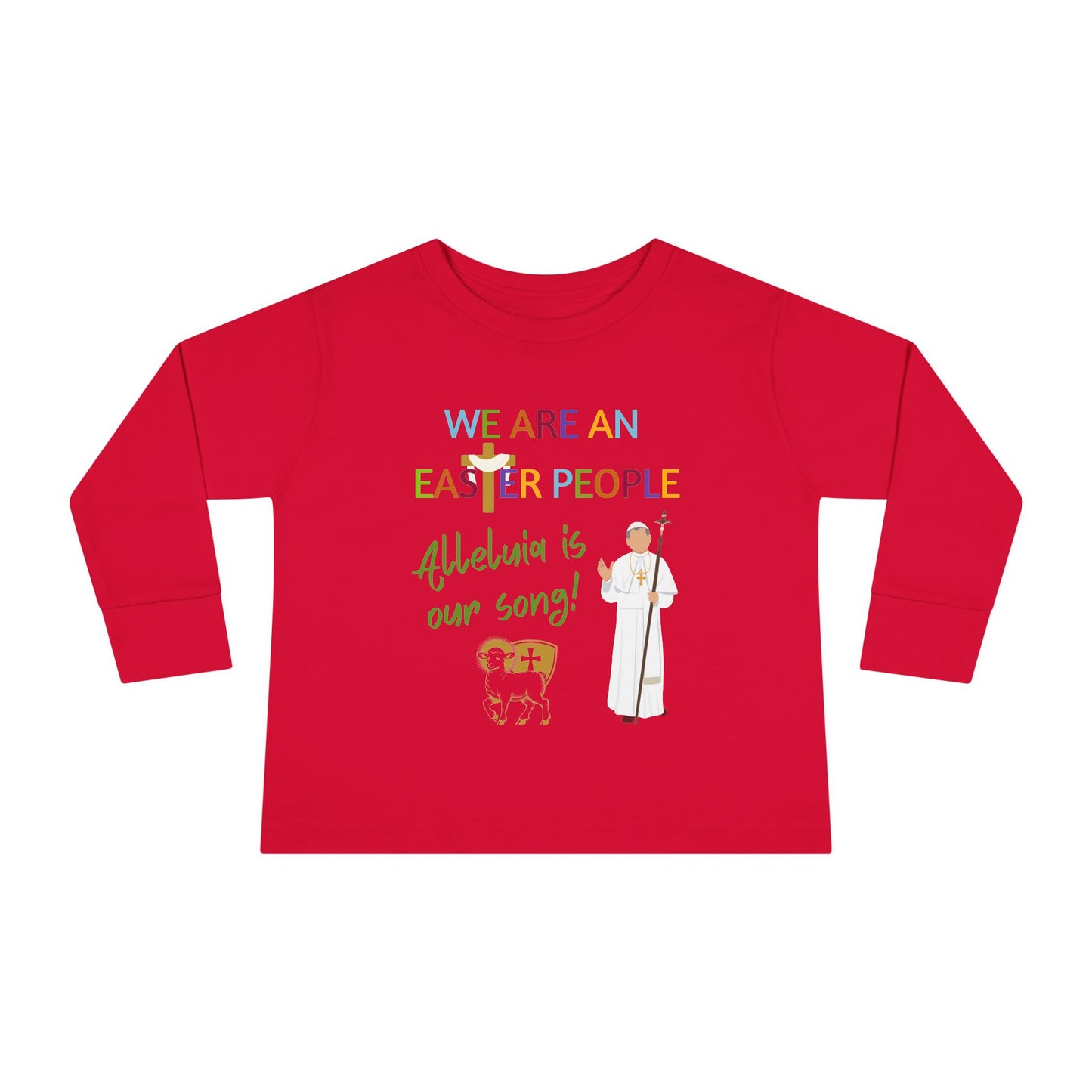 We Are an Easter People | Boy & Girl Toddler Long Sleeve T-Shirt