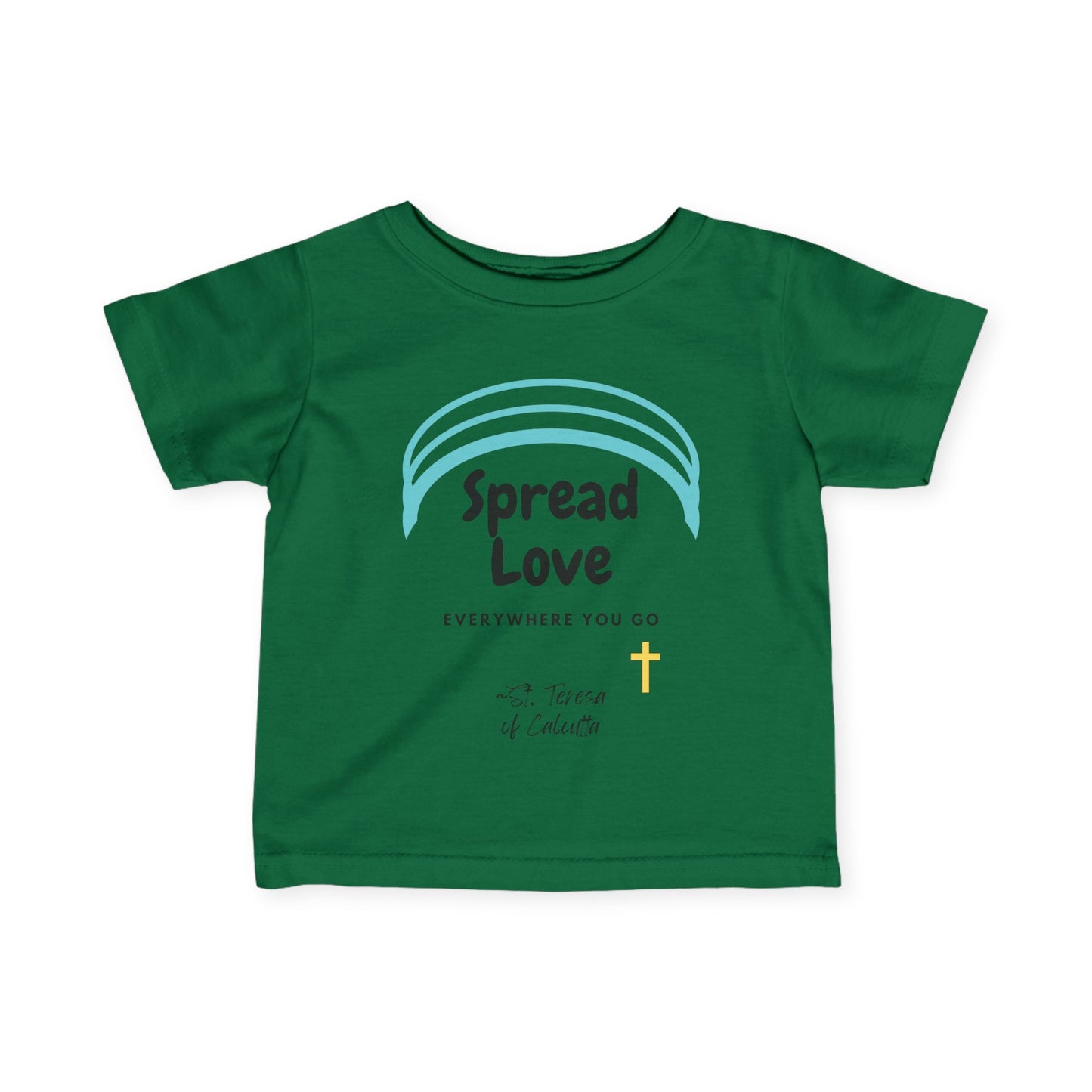 Spread Love Everywhere | St. Teresa of Calcutta | Baby Tee