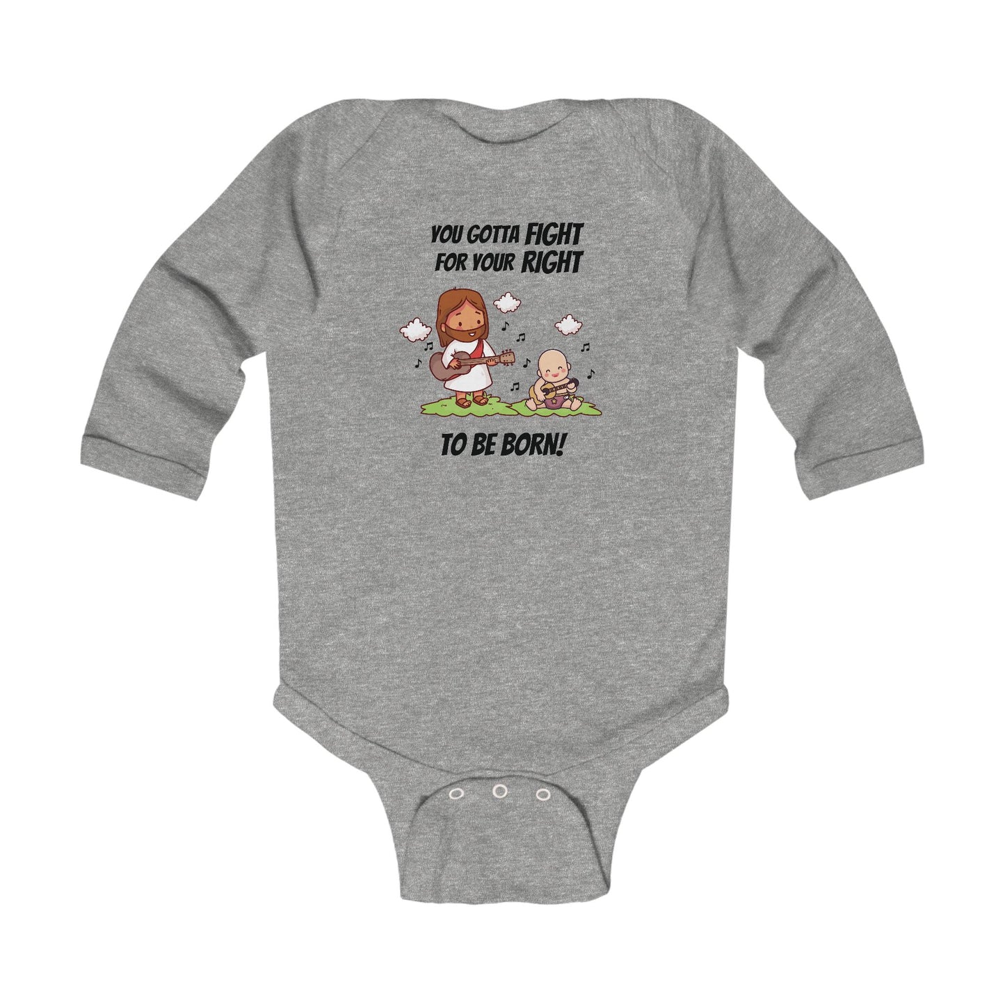 Fight for Your Right to Be Born | Boy & Girl Long Sleeve Bodysuit
