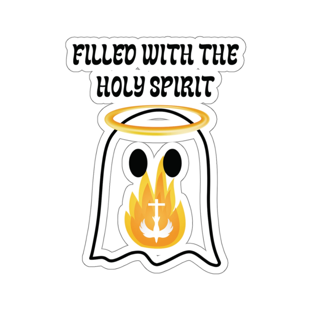 Filled With the Holy Spirit | Kiss-Cut Sticker