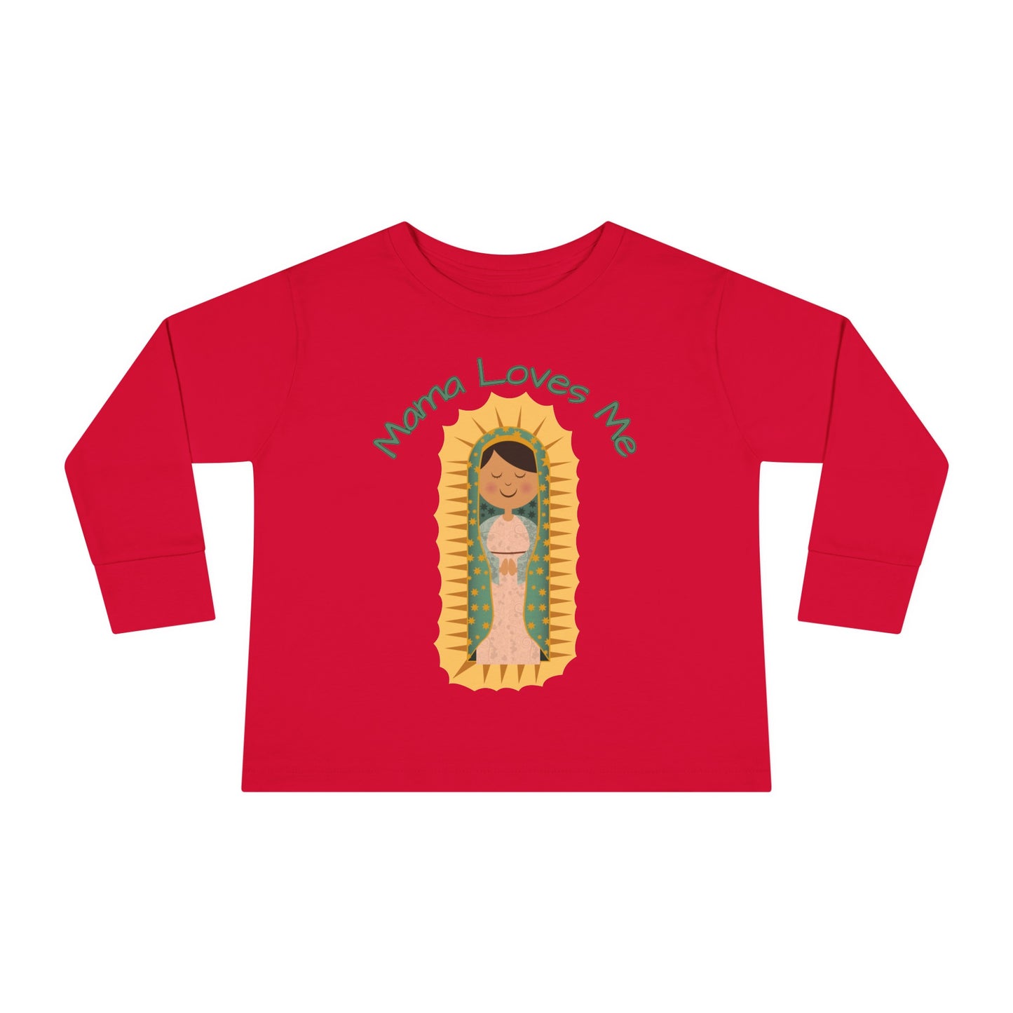 Mama Loves Me—Our Lady of Guadalupe | Boy & Girl Toddler Long Sleeve T-Shirt