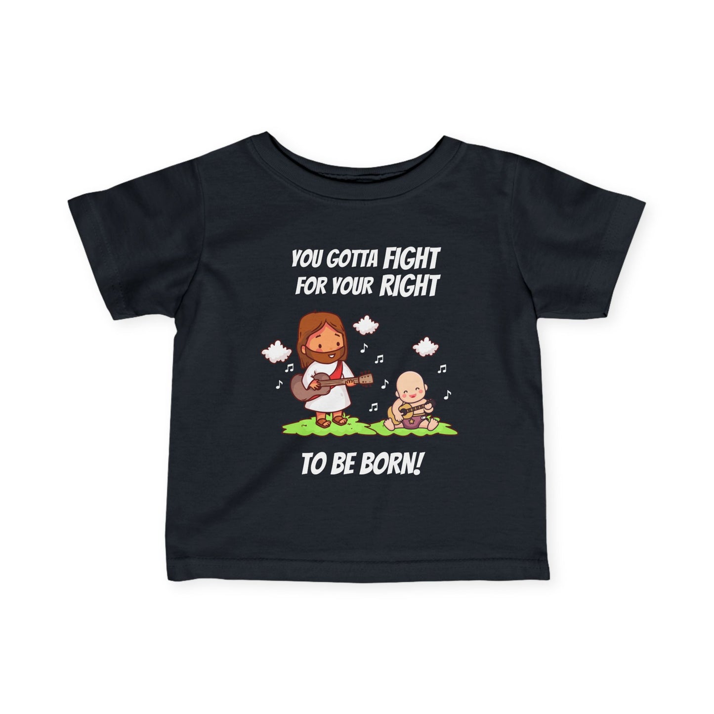 Fight for Your Right to Be Born | Baby Tee