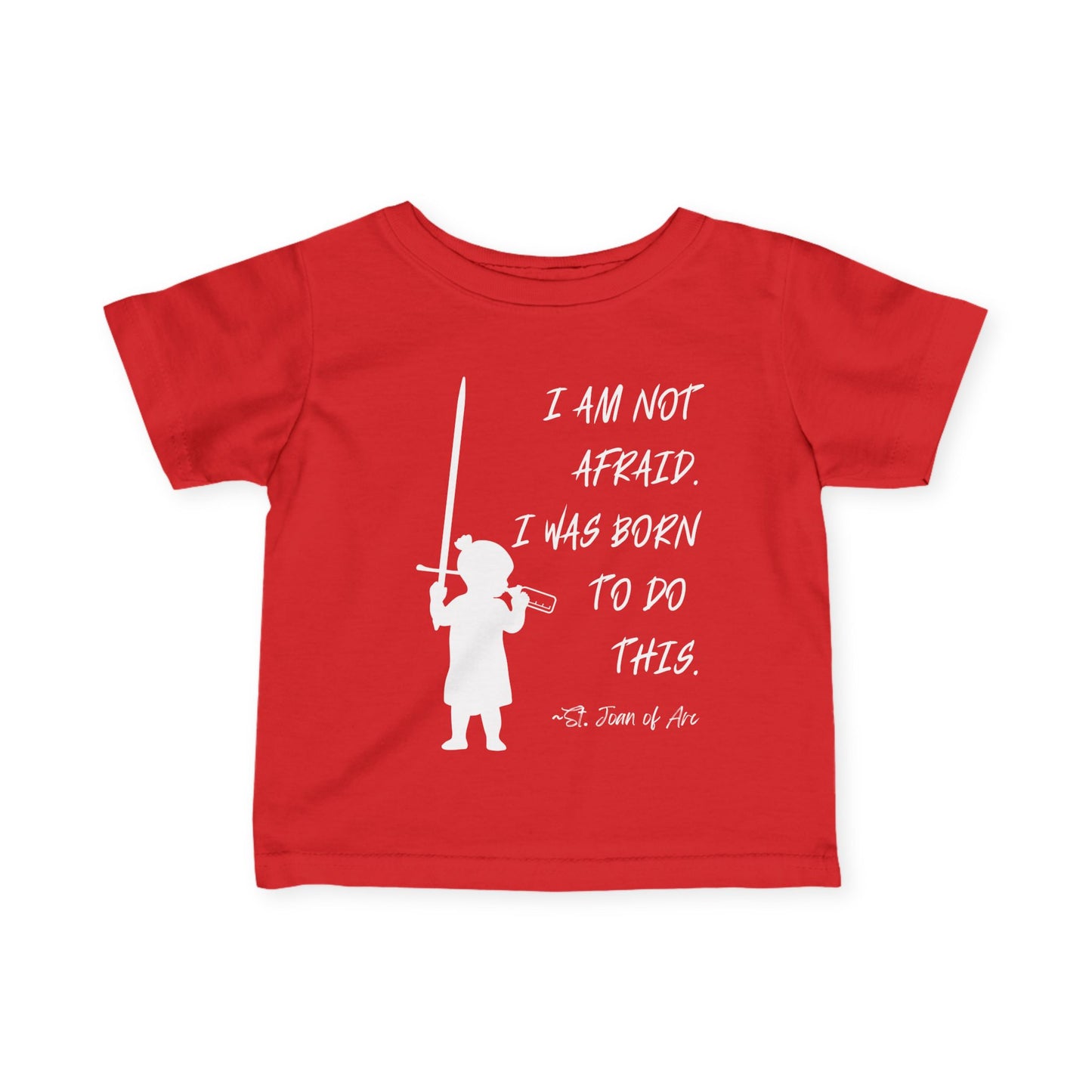 St. Joan of Arc | I Am Not Afraid | Baby Tee