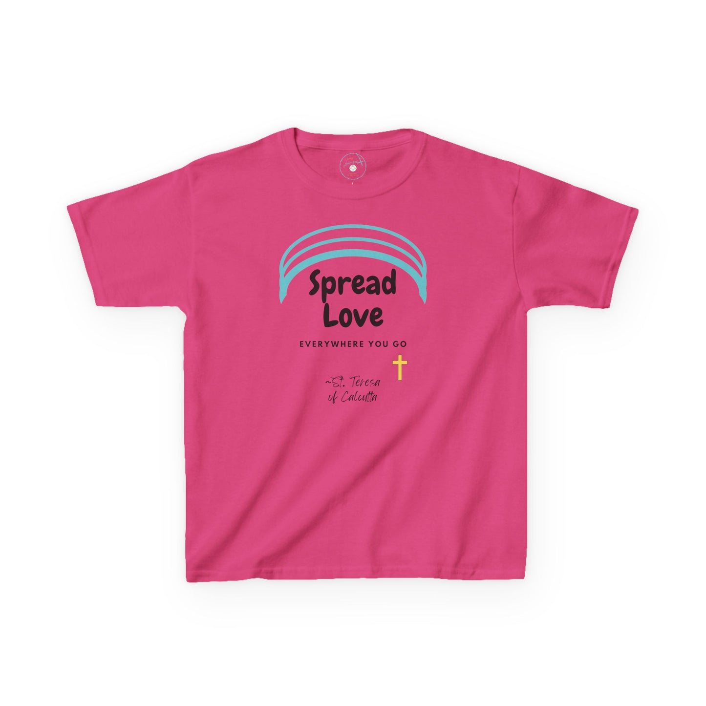 Spread Love Everywhere | St. Teresa of Calcutta | Big Kids Tee