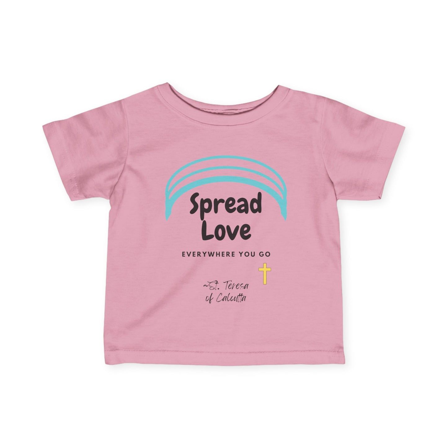 Spread Love Everywhere | St. Teresa of Calcutta | Baby Tee