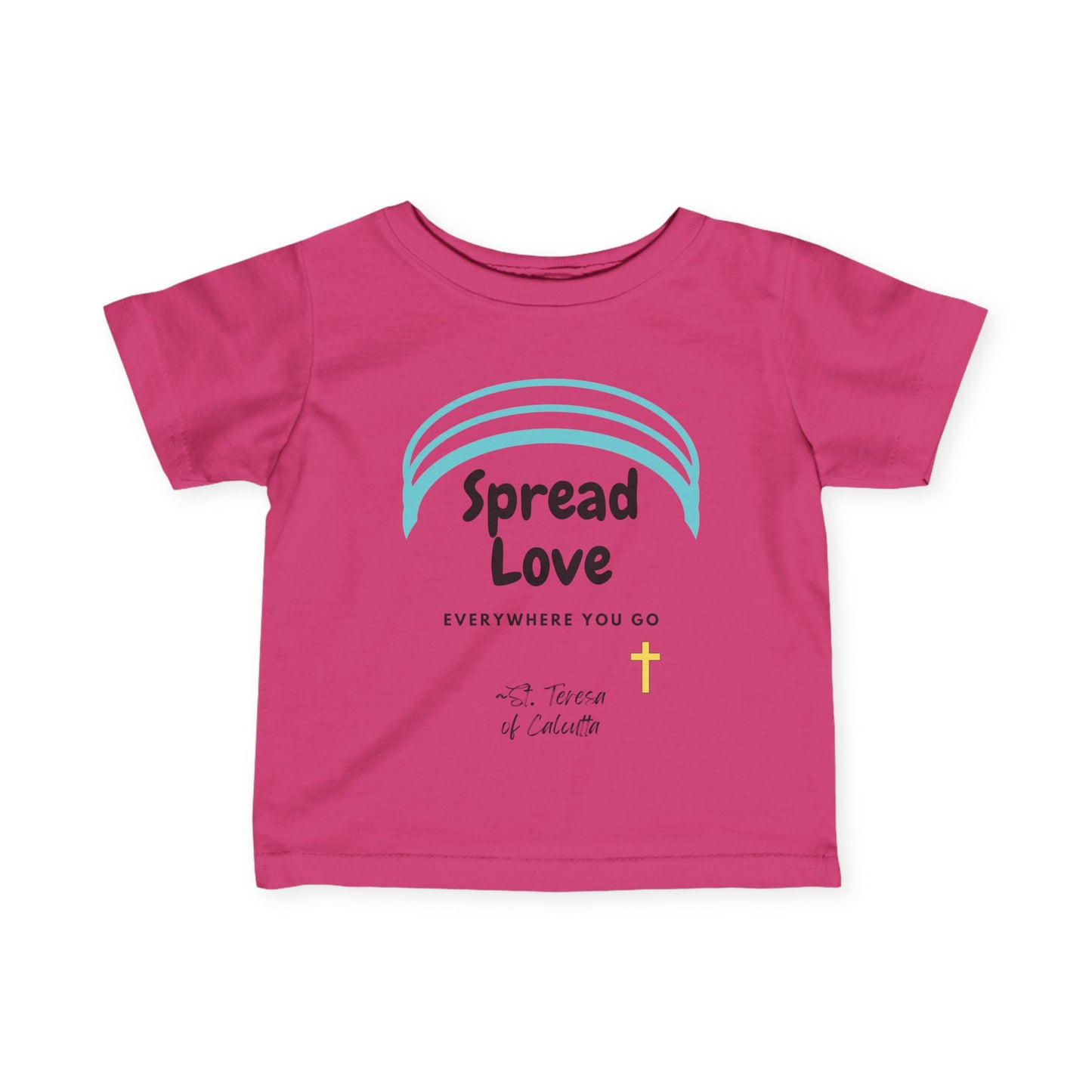 Spread Love Everywhere | St. Teresa of Calcutta | Baby Tee