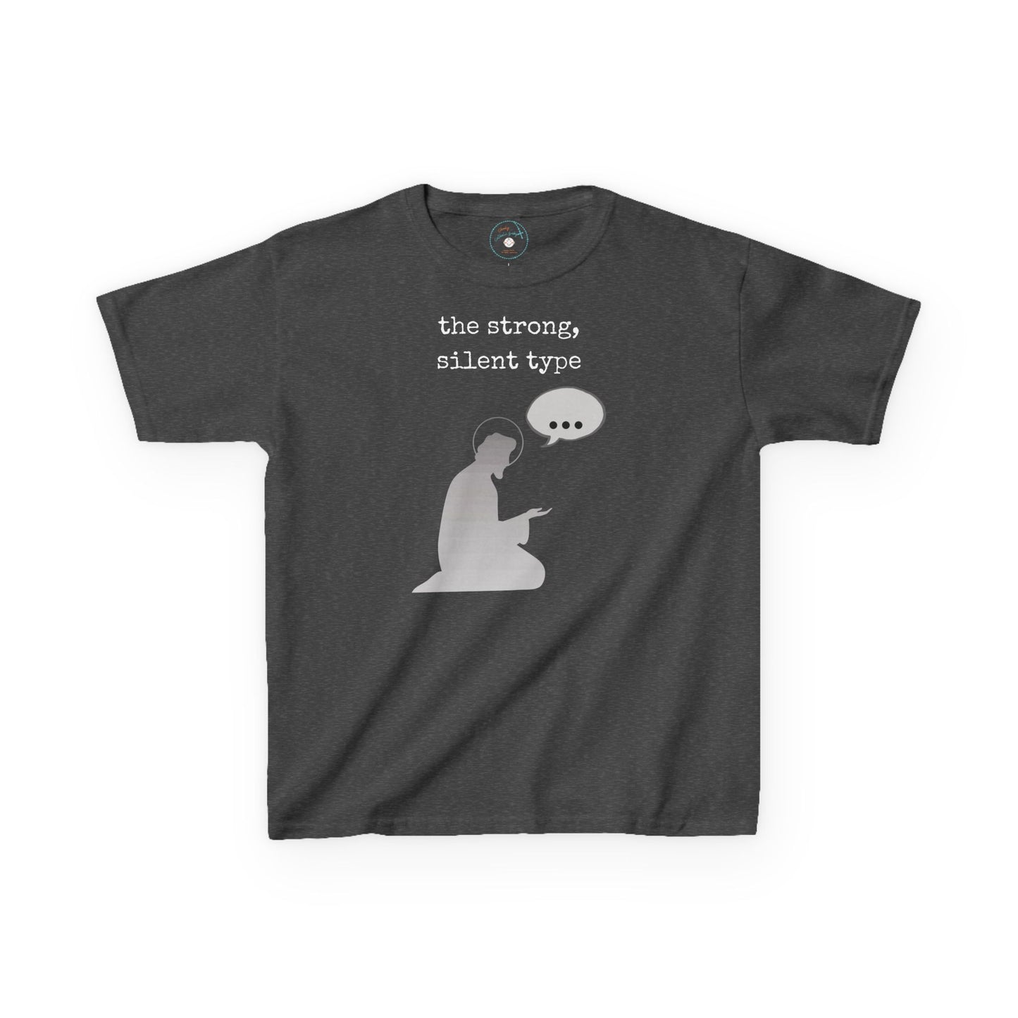 St. Joseph - Strong Silent Type | Big Kids Tee