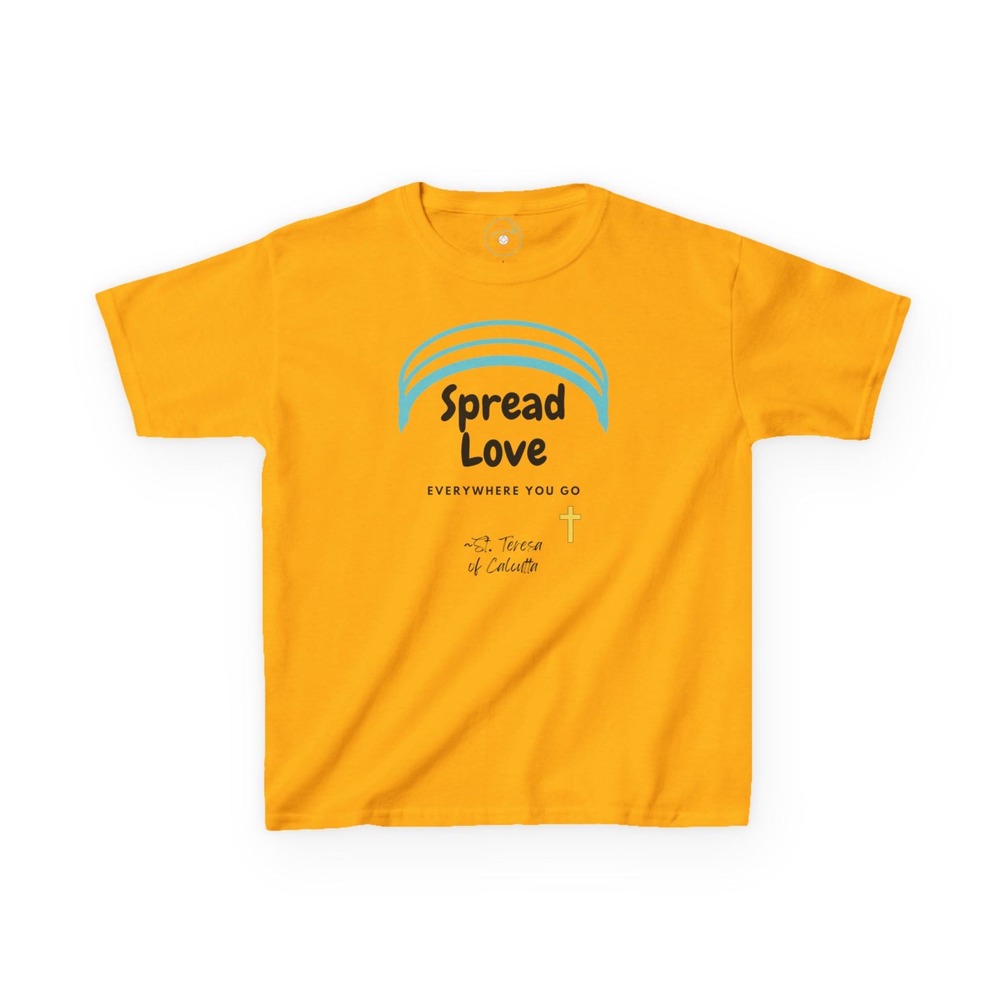 Spread Love Everywhere | St. Teresa of Calcutta | Big Kids Tee