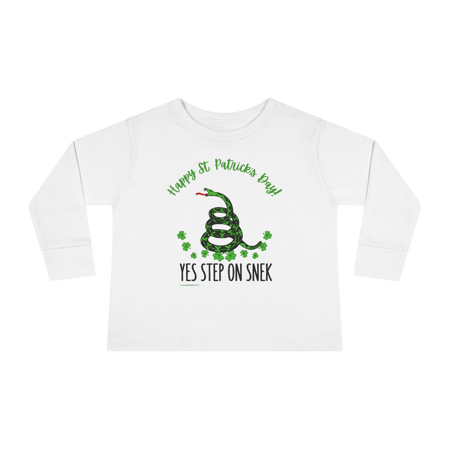Yes Step on Snek - St. Patrick's Day | Boy & Girl Toddler Long Sleeve T-Shirt