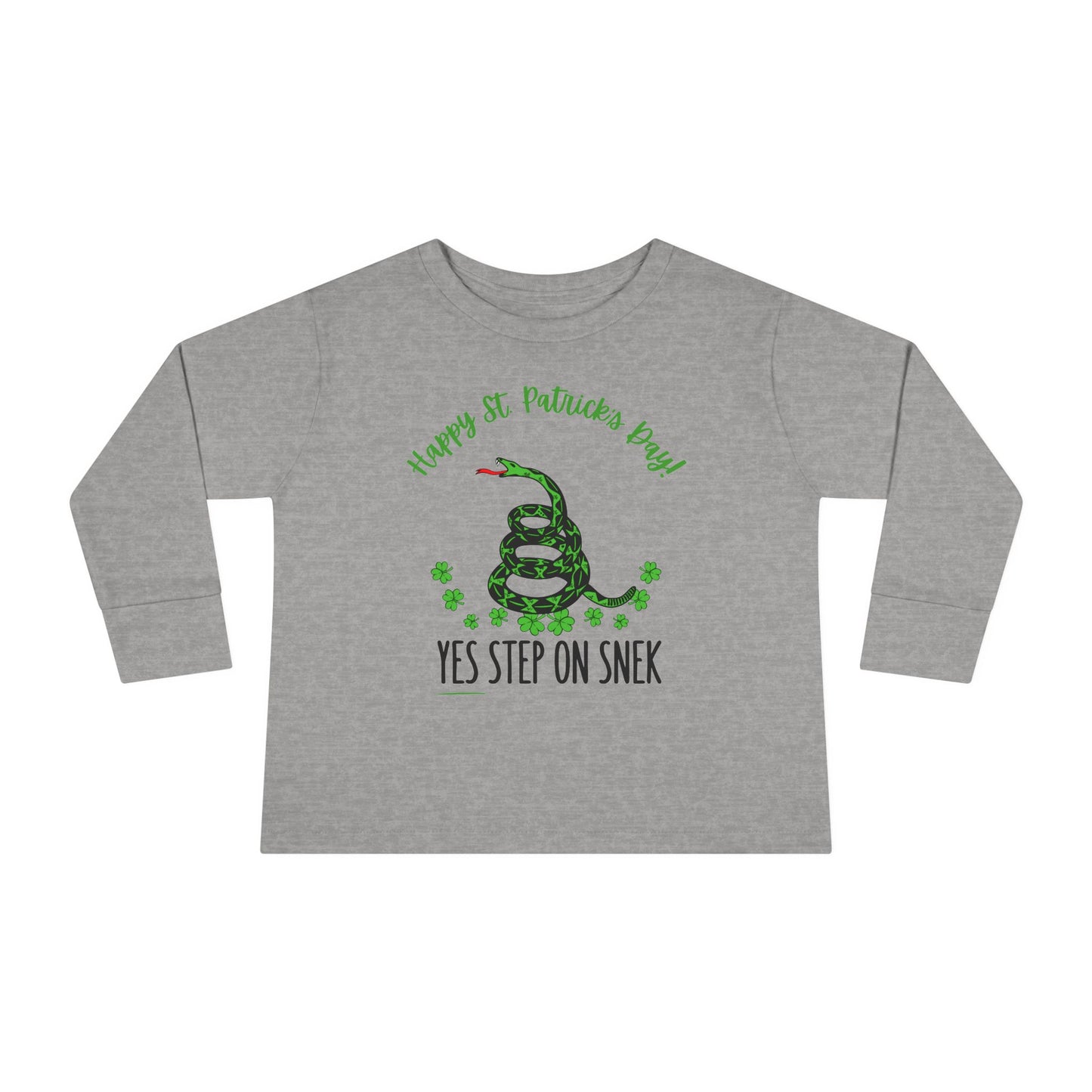 Yes Step on Snek - St. Patrick's Day | Boy & Girl Toddler Long Sleeve T-Shirt