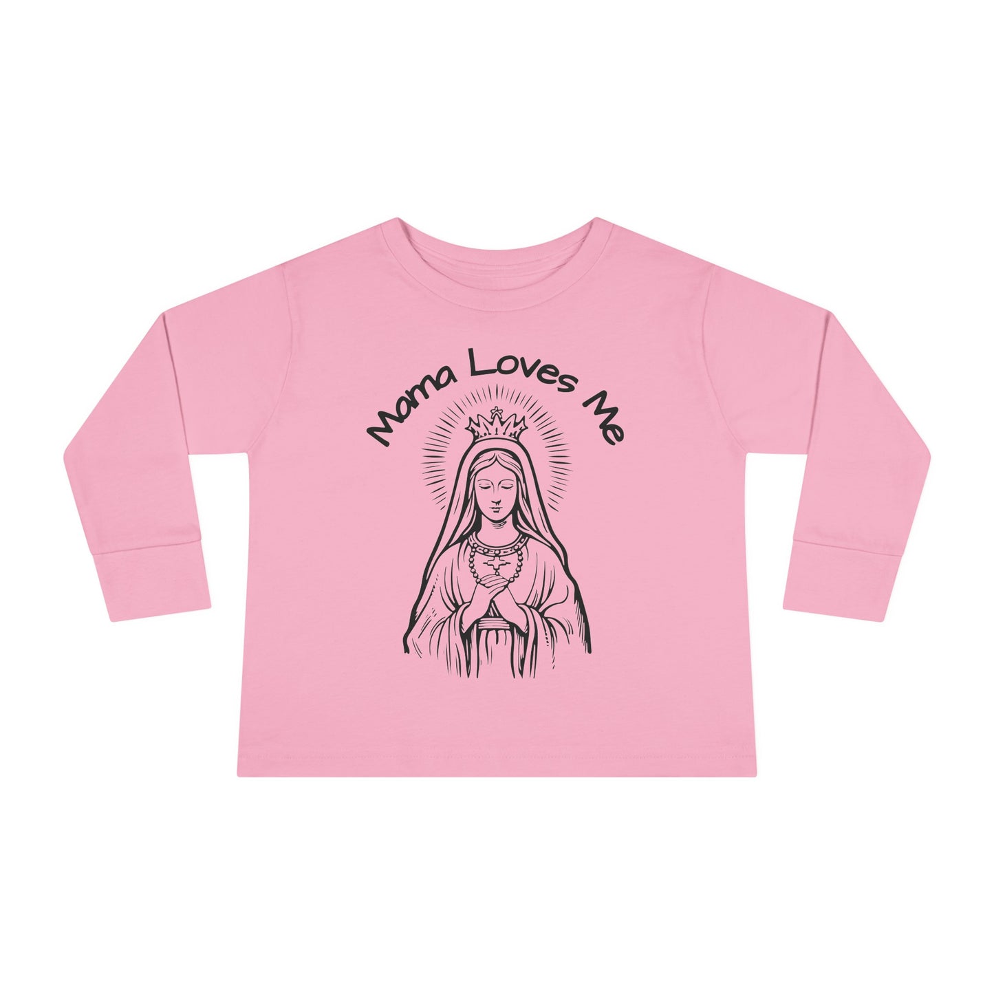 Mama Loves Me—Our Lady Queen of Heaven | Boy & Girl Toddler Long Sleeve T-Shirt