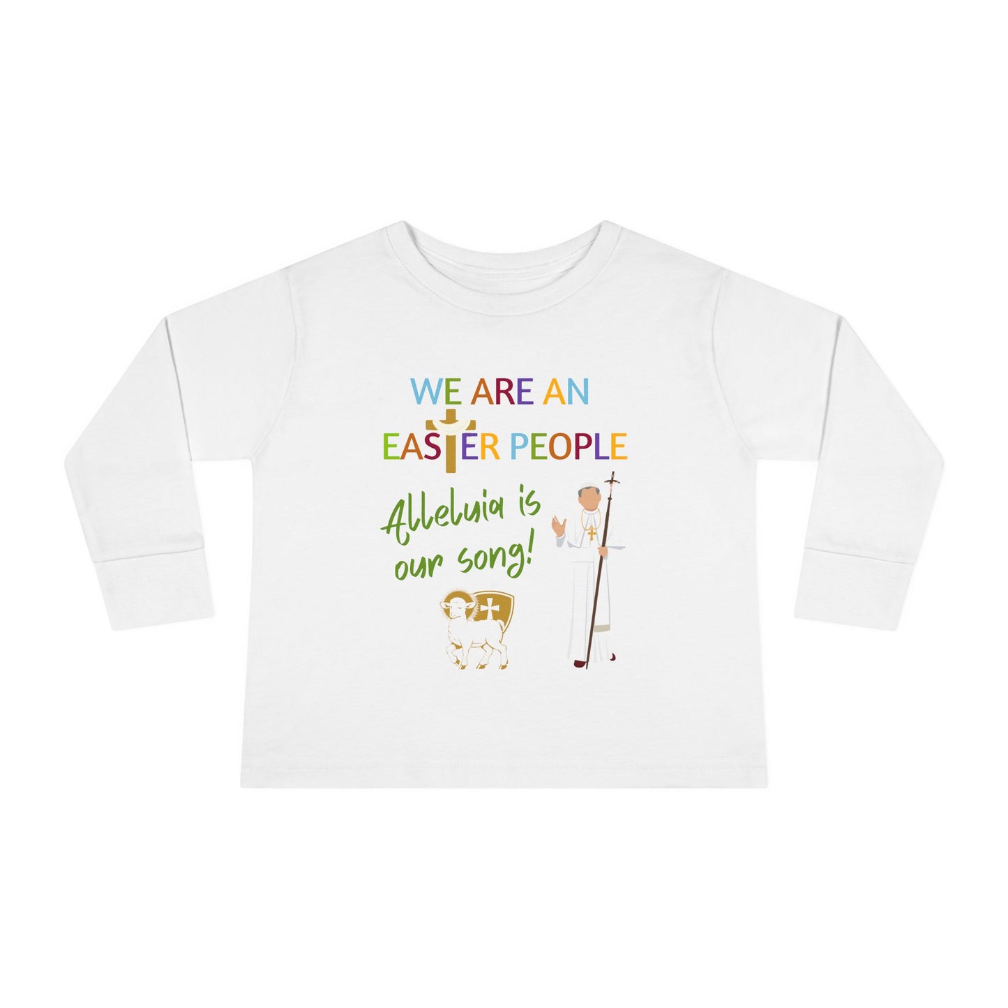 We Are an Easter People | Boy & Girl Toddler Long Sleeve T-Shirt