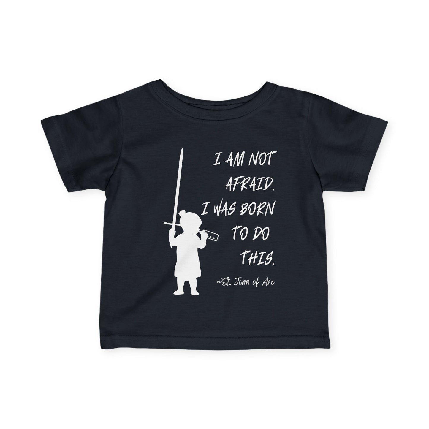 St. Joan of Arc | I Am Not Afraid | Baby Tee