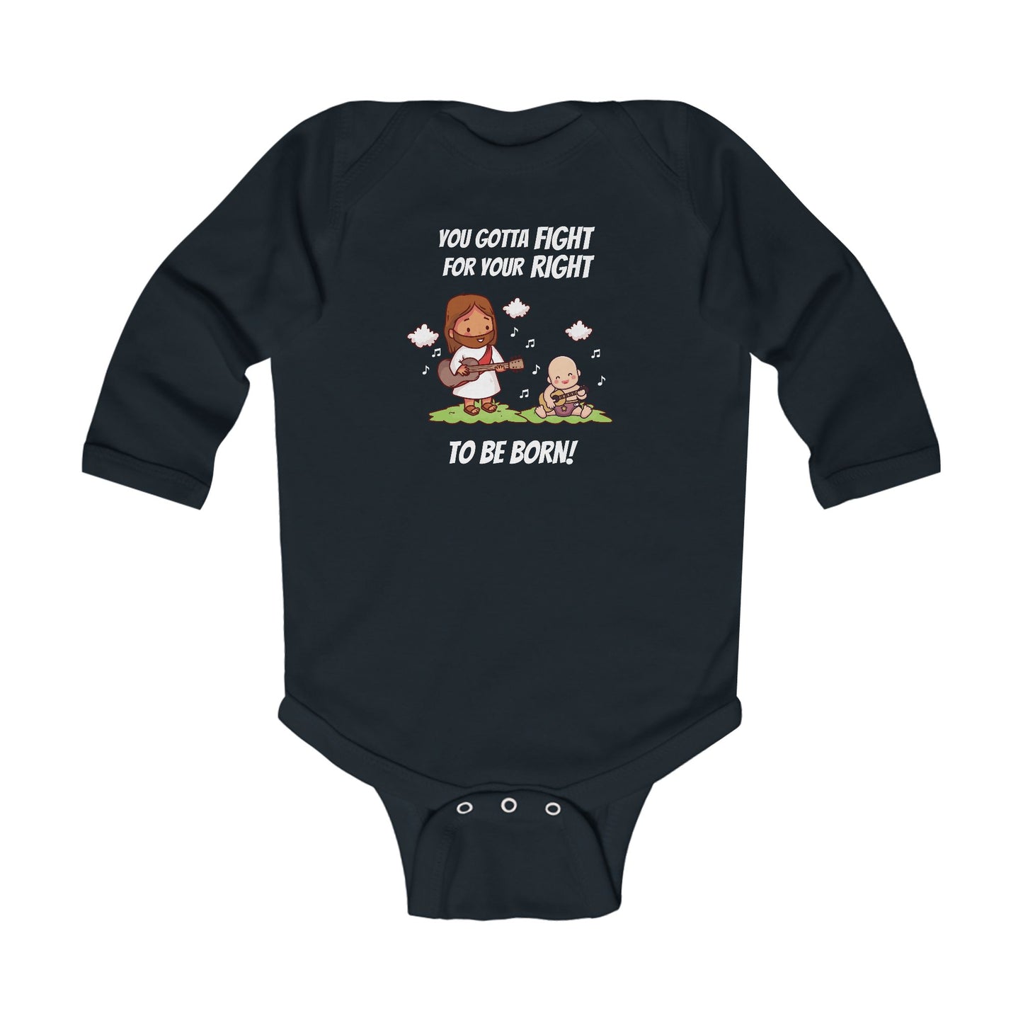 Fight for Your Right to Be Born | Boy & Girl Long Sleeve Bodysuit