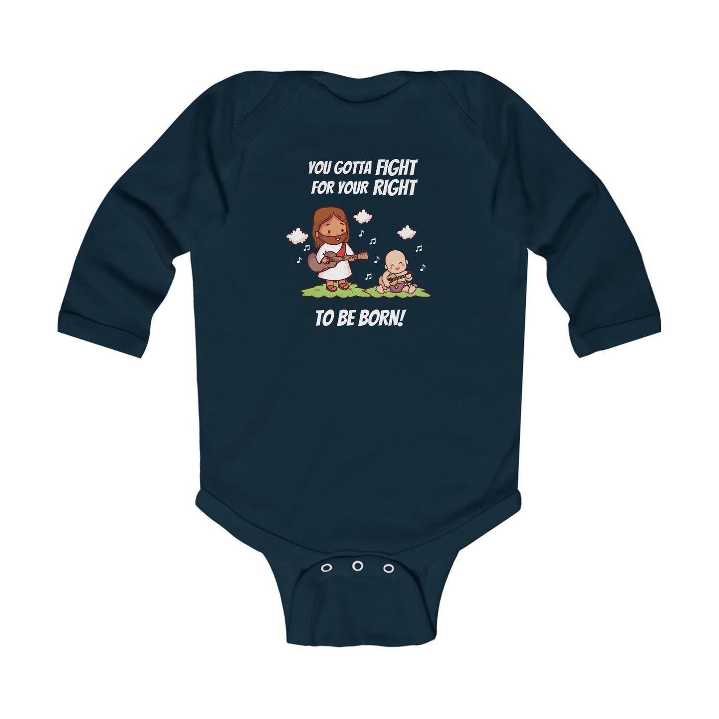 Fight for Your Right to Be Born | Boy & Girl Long Sleeve Bodysuit