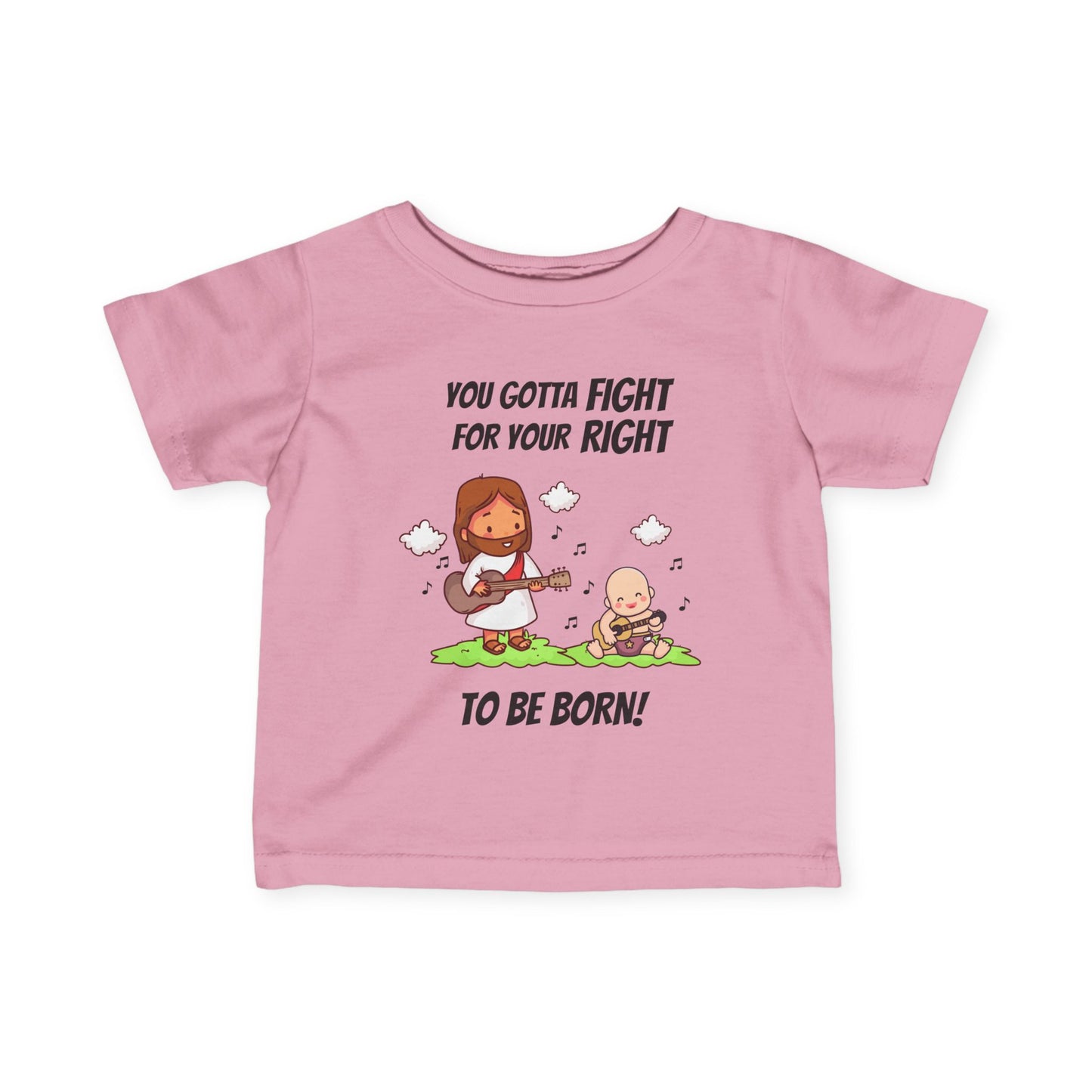 Fight for Your Right to Be Born | Baby Tee