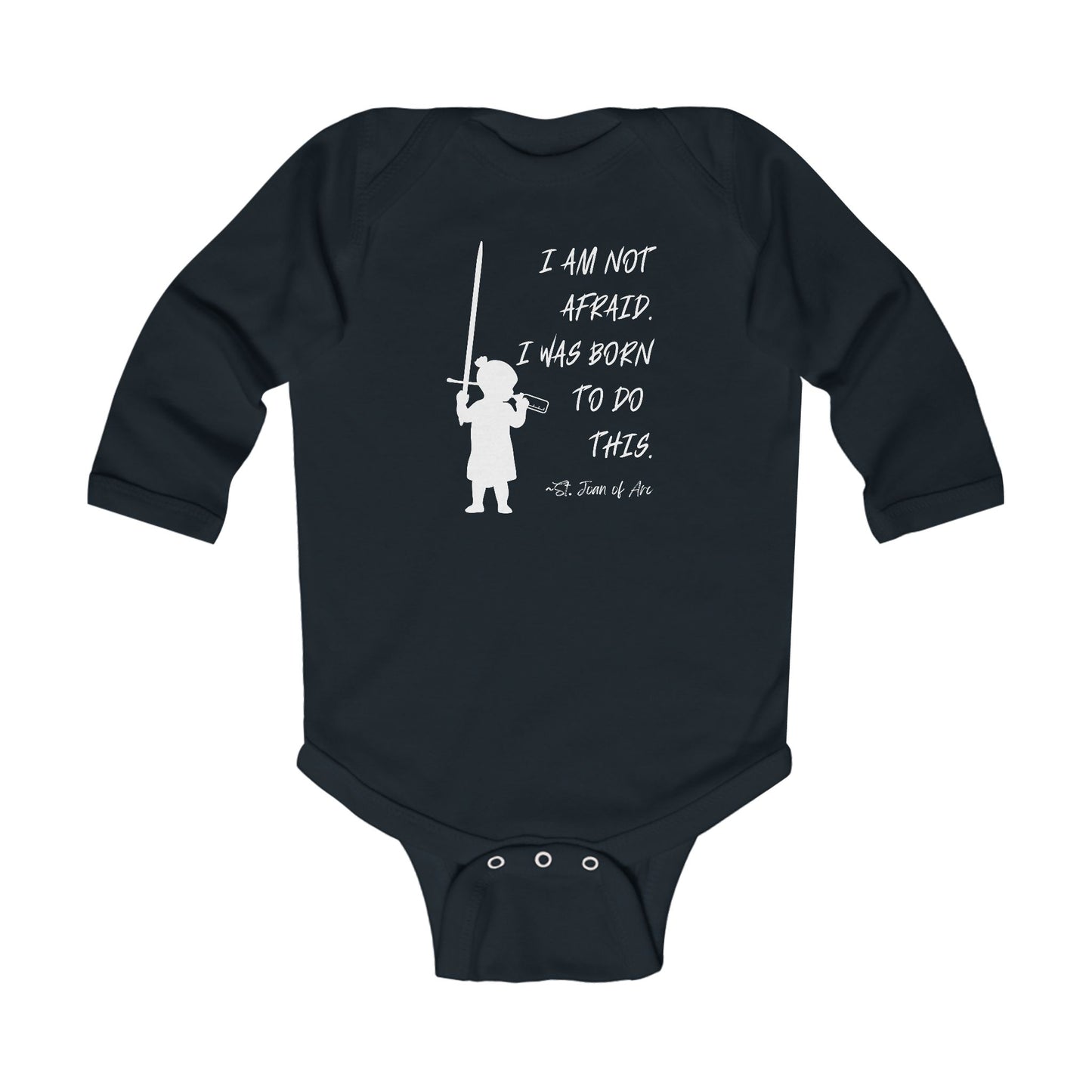 St. Joan of Arc | I Am Not Afraid | Boy & Girl Long Sleeve Bodysuit