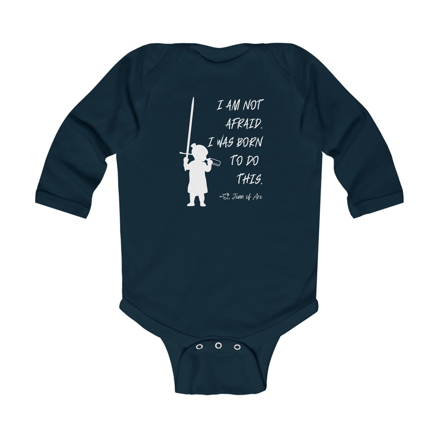 St. Joan of Arc | I Am Not Afraid | Boy & Girl Long Sleeve Bodysuit