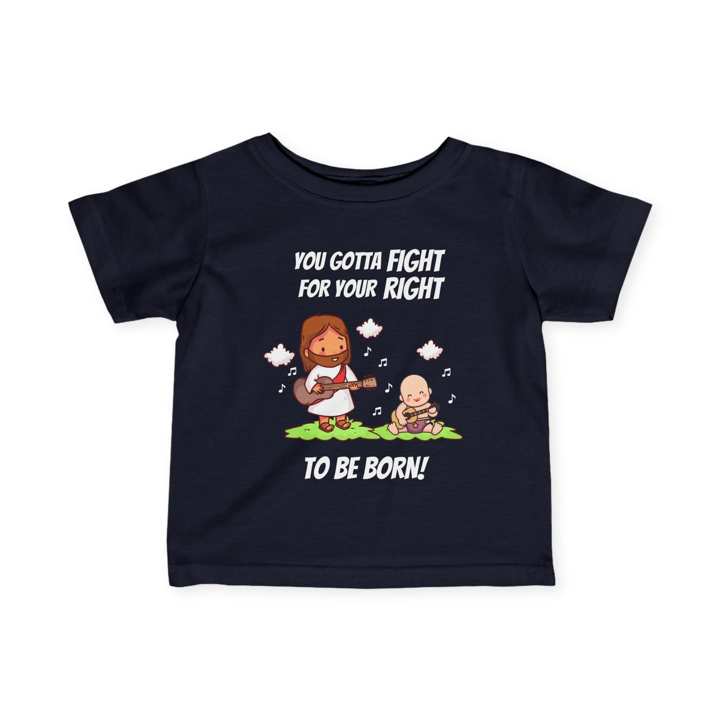 Fight for Your Right to Be Born | Baby Tee