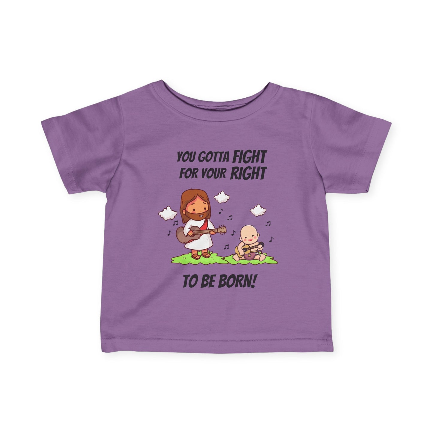 Fight for Your Right to Be Born | Baby Tee