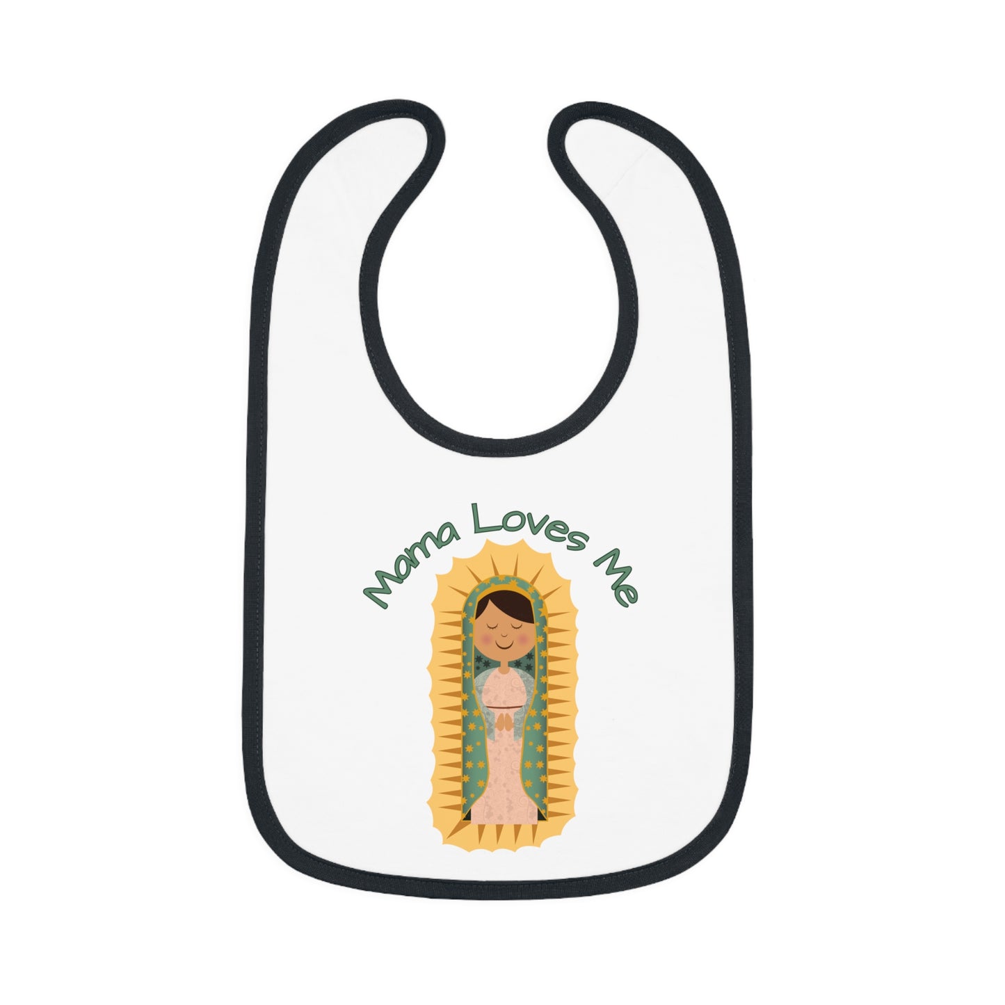 Mama Loves Me—Our Lady of Guadalupe | Boy & Girl Bib