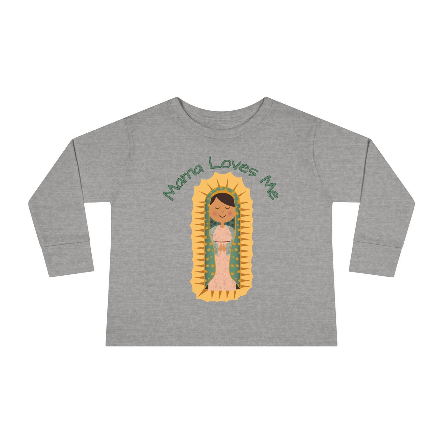 Mama Loves Me—Our Lady of Guadalupe | Boy & Girl Toddler Long Sleeve T-Shirt