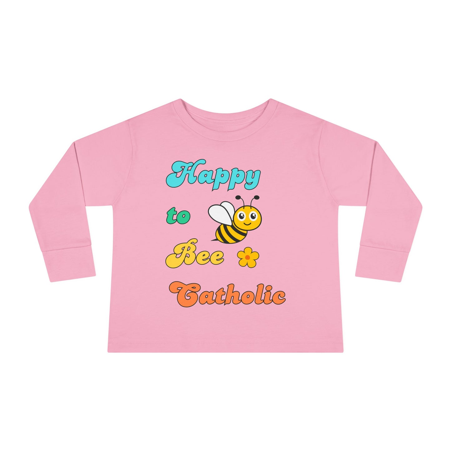 Happy to Bee Catholic | Boy & Girl Toddler Long Sleeve T-Shirt