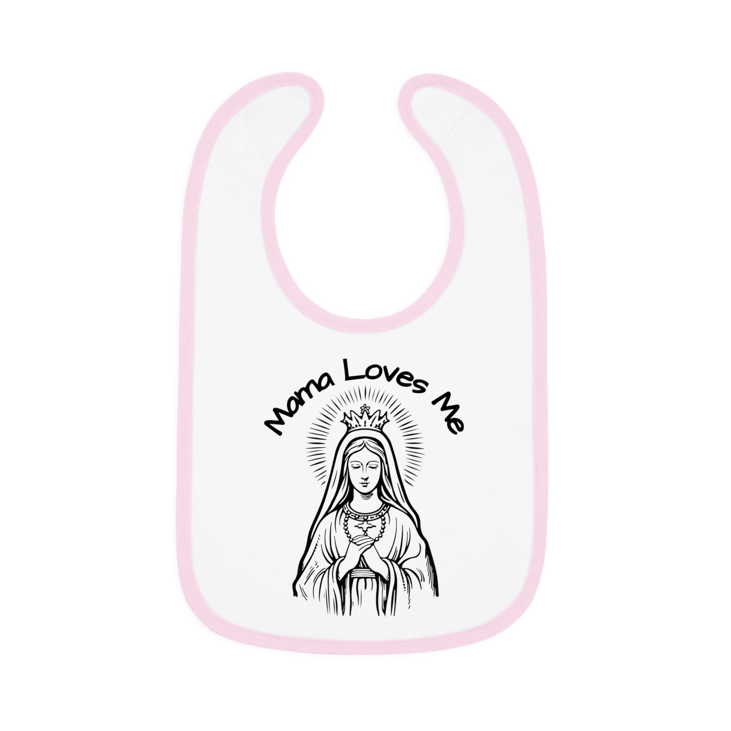 Mama Loves Me—Our Lady Queen of Heaven | Boy & Girl Bib