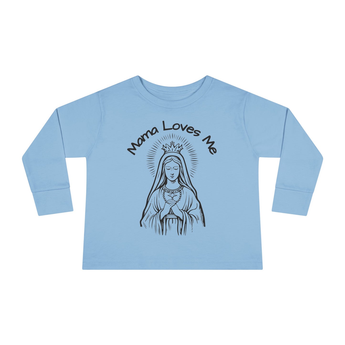 Mama Loves Me—Our Lady Queen of Heaven | Boy & Girl Toddler Long Sleeve T-Shirt