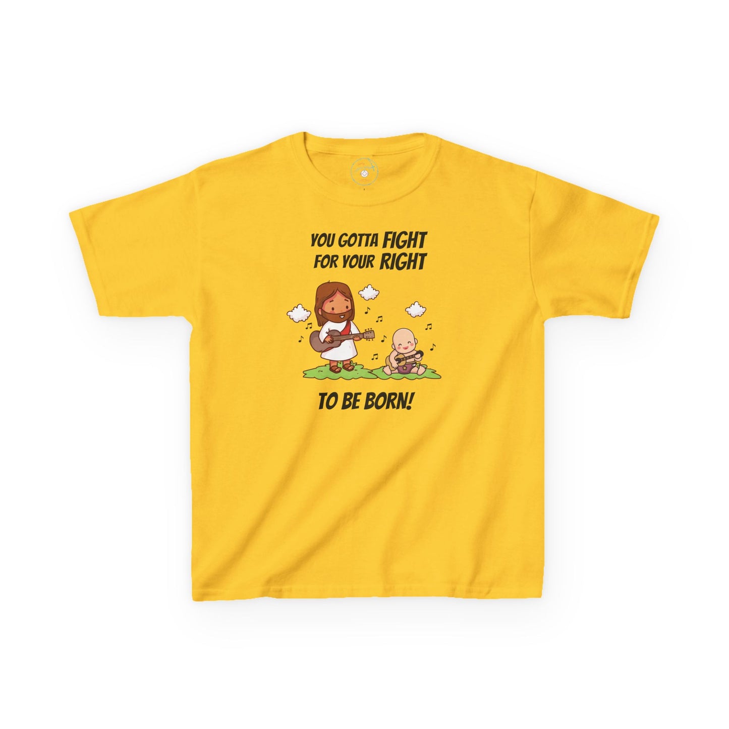 Fight for Your Right to Be Born | Big Kids Tee