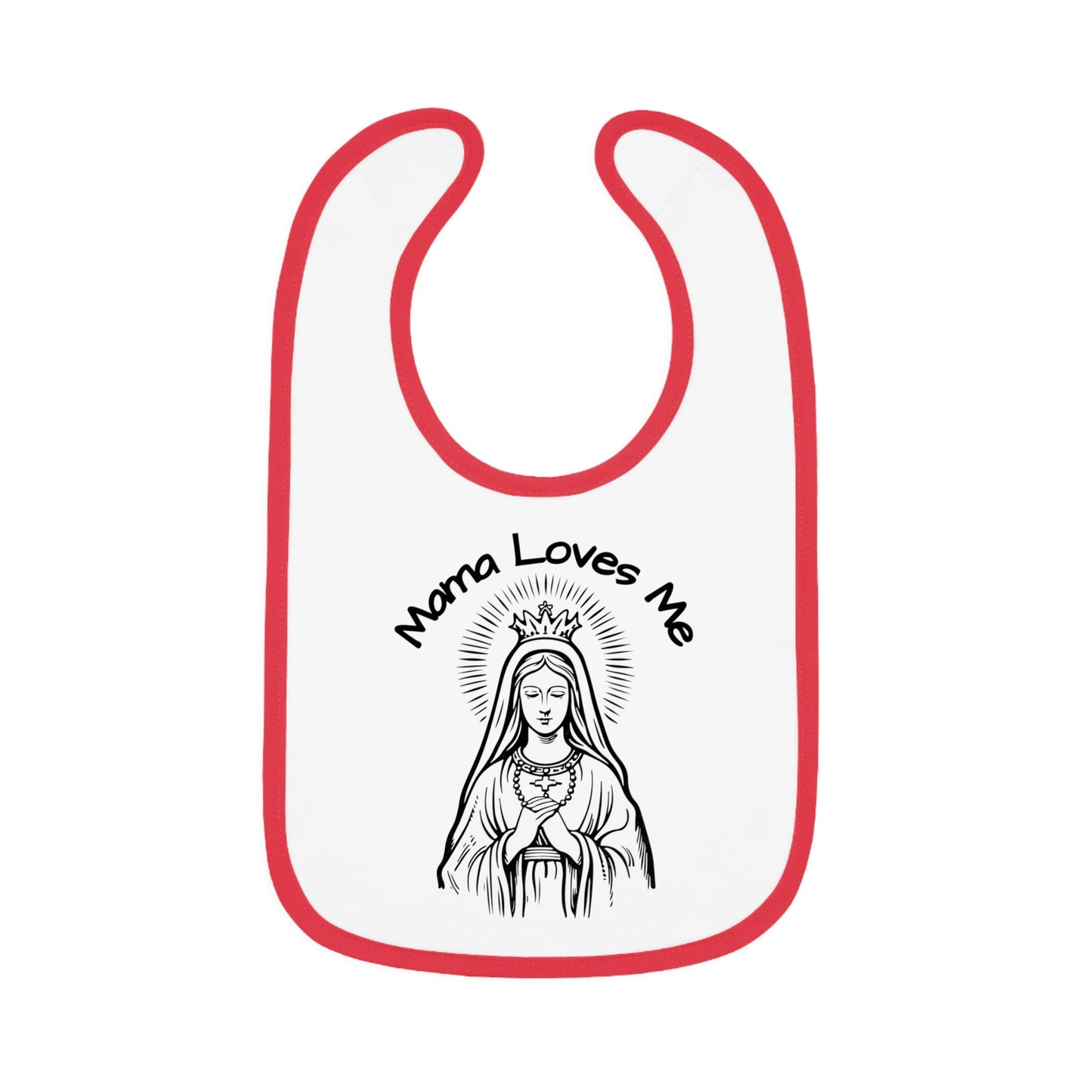 Mama Loves Me—Our Lady Queen of Heaven | Boy & Girl Bib