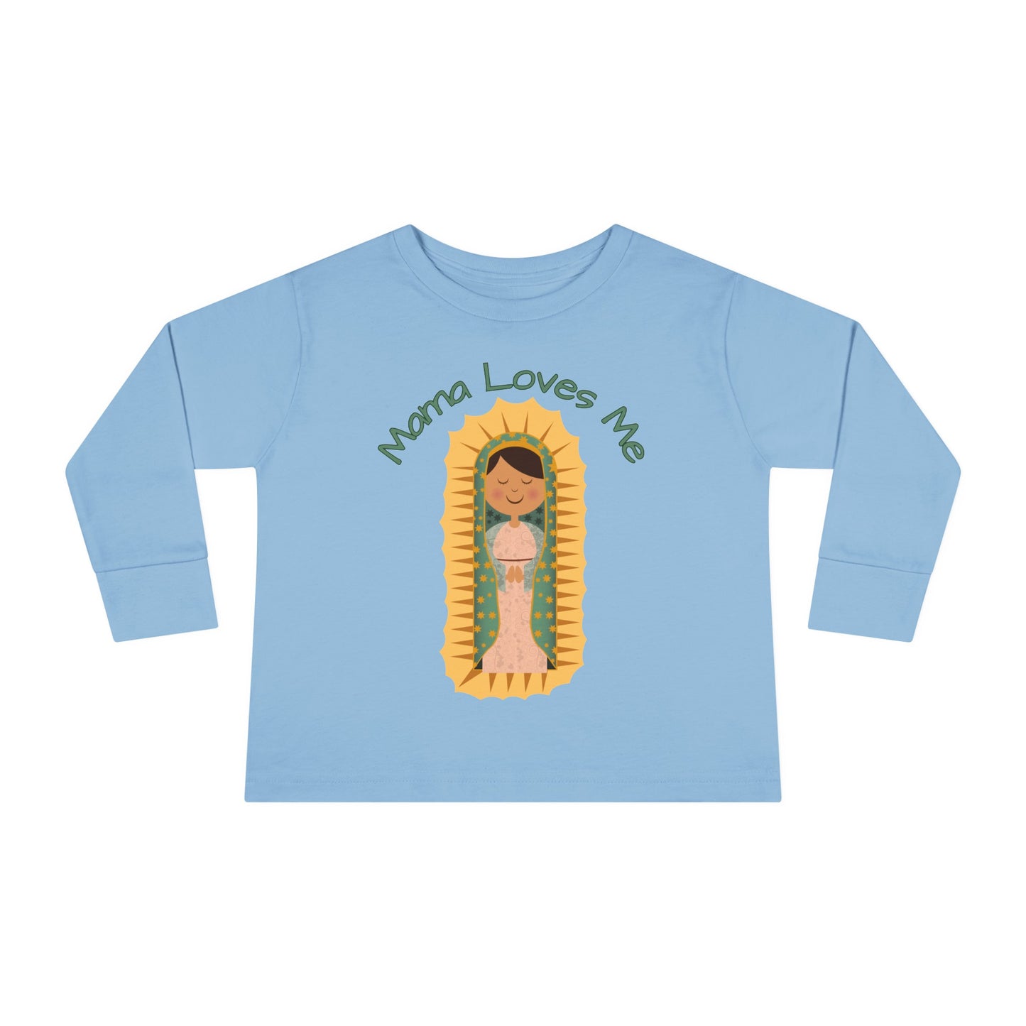 Mama Loves Me—Our Lady of Guadalupe | Boy & Girl Toddler Long Sleeve T-Shirt