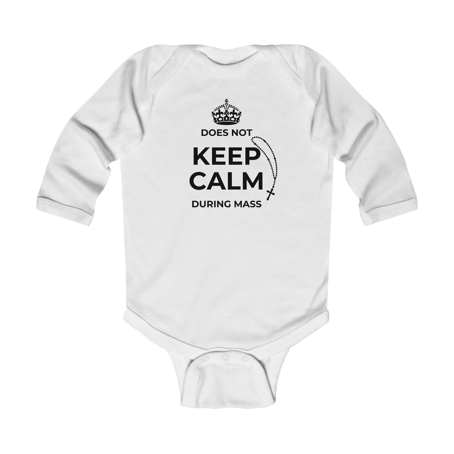 Does Not Keep Calm During Mass | Boy & Girl Long Sleeve Bodysuit