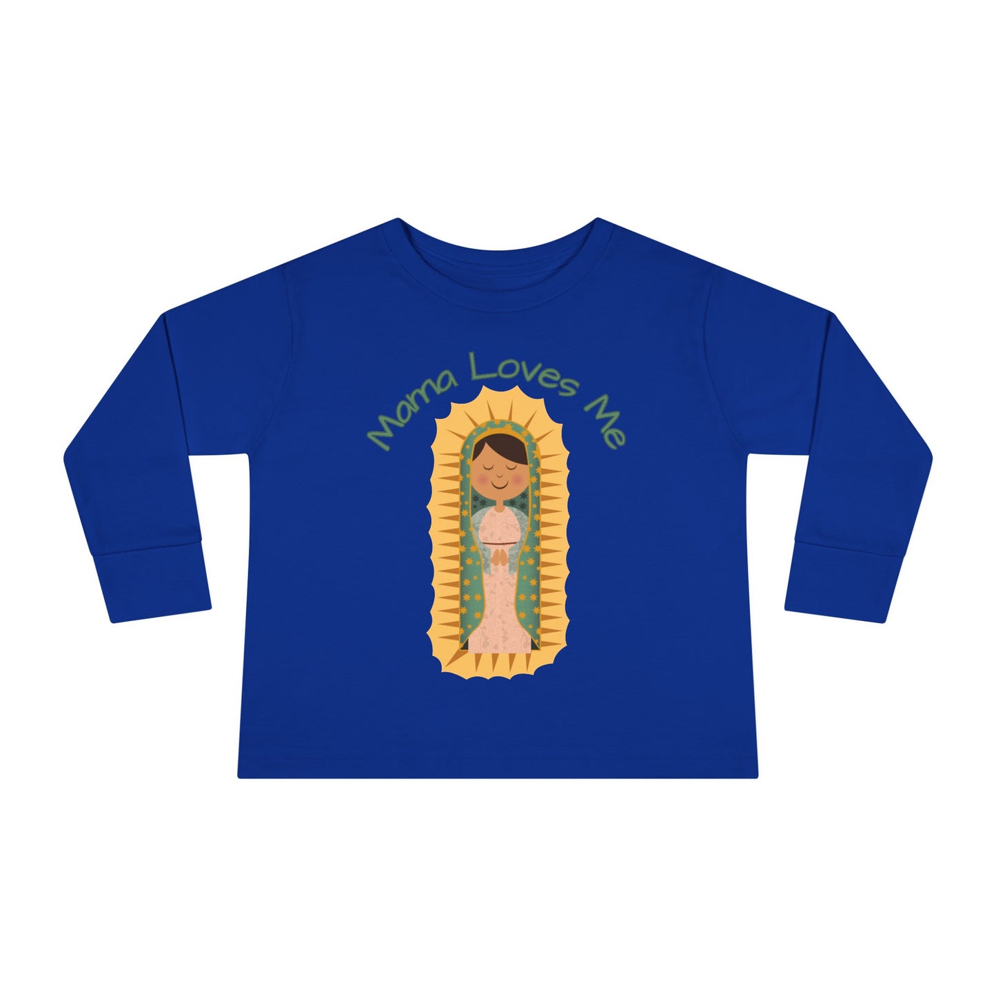 Mama Loves Me—Our Lady of Guadalupe | Boy & Girl Toddler Long Sleeve T-Shirt