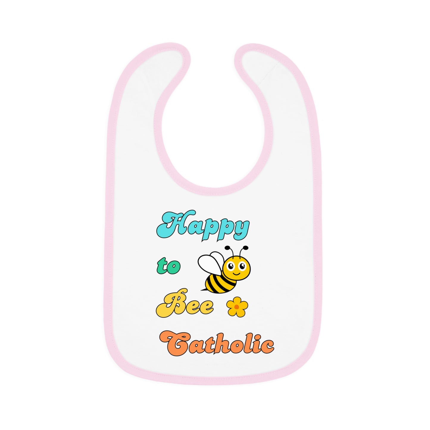 Happy to Bee Catholic | Boy & Girl Bib