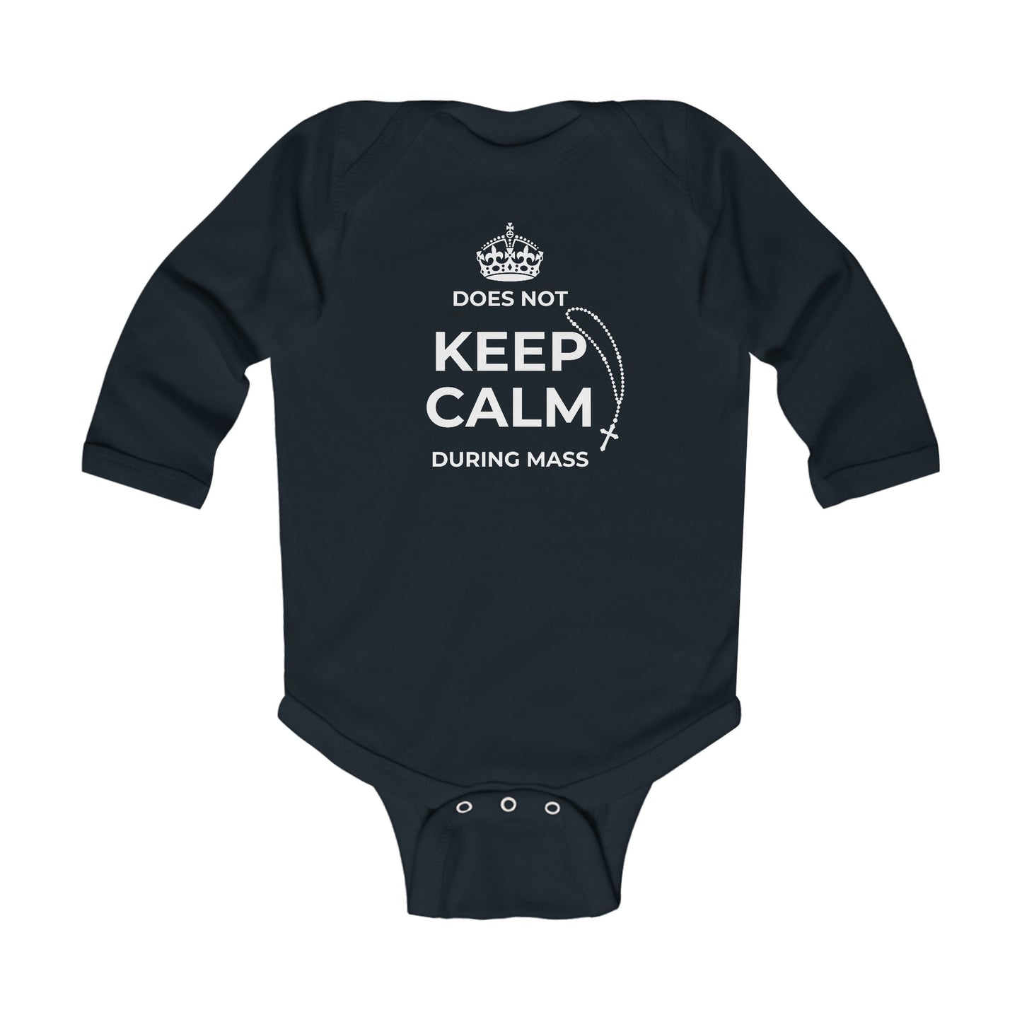 Does Not Keep Calm During Mass | Boy & Girl Long Sleeve Bodysuit