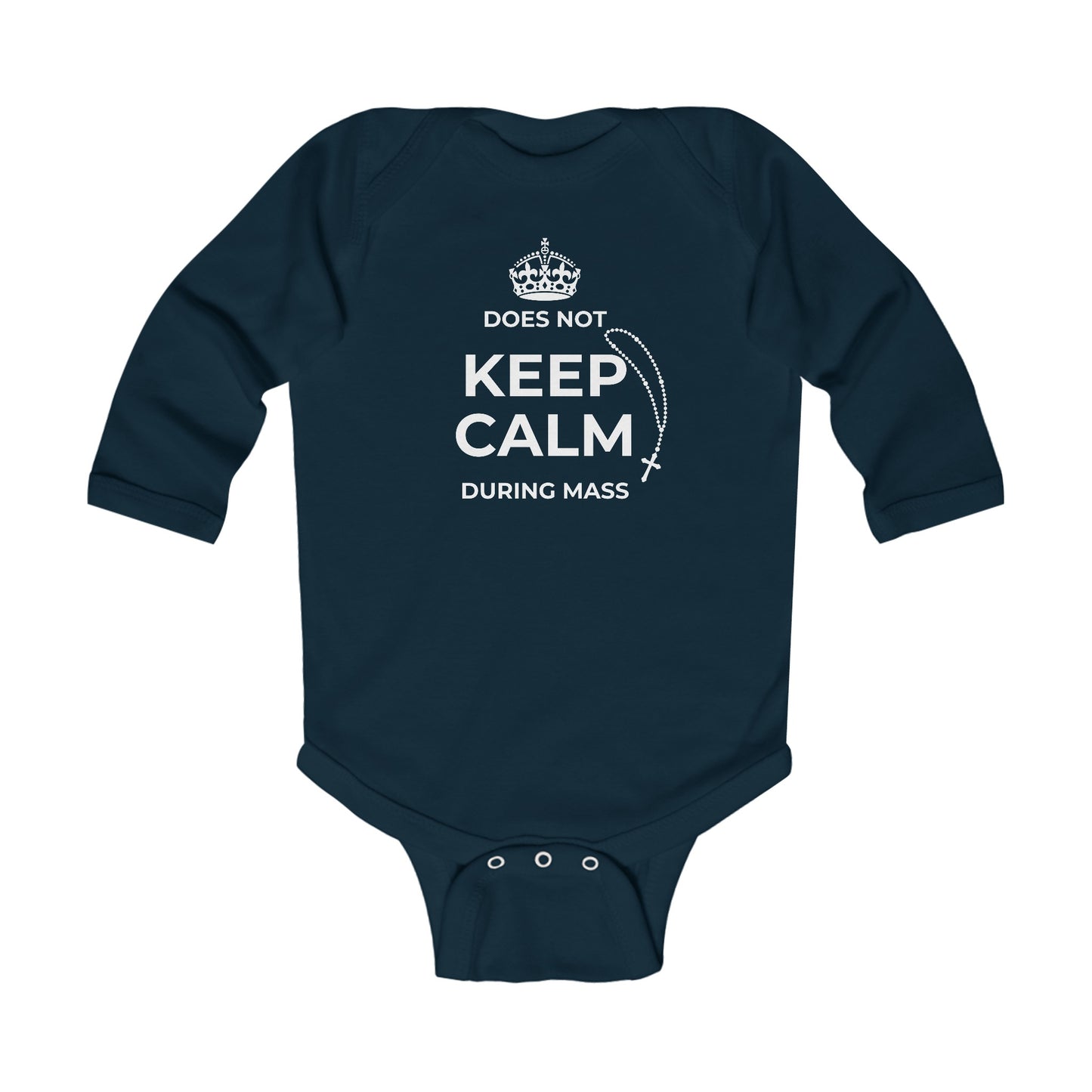 Does Not Keep Calm During Mass | Boy & Girl Long Sleeve Bodysuit