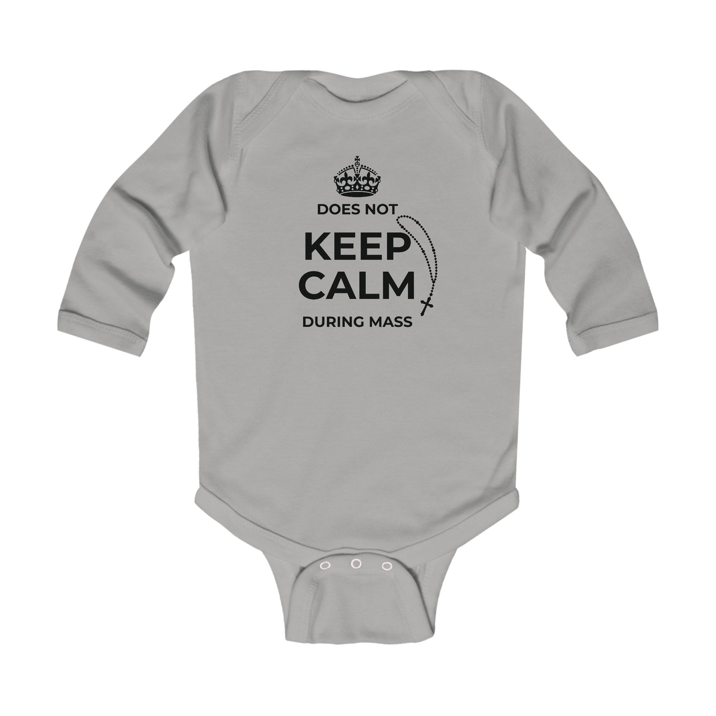 Does Not Keep Calm During Mass | Boy & Girl Long Sleeve Bodysuit