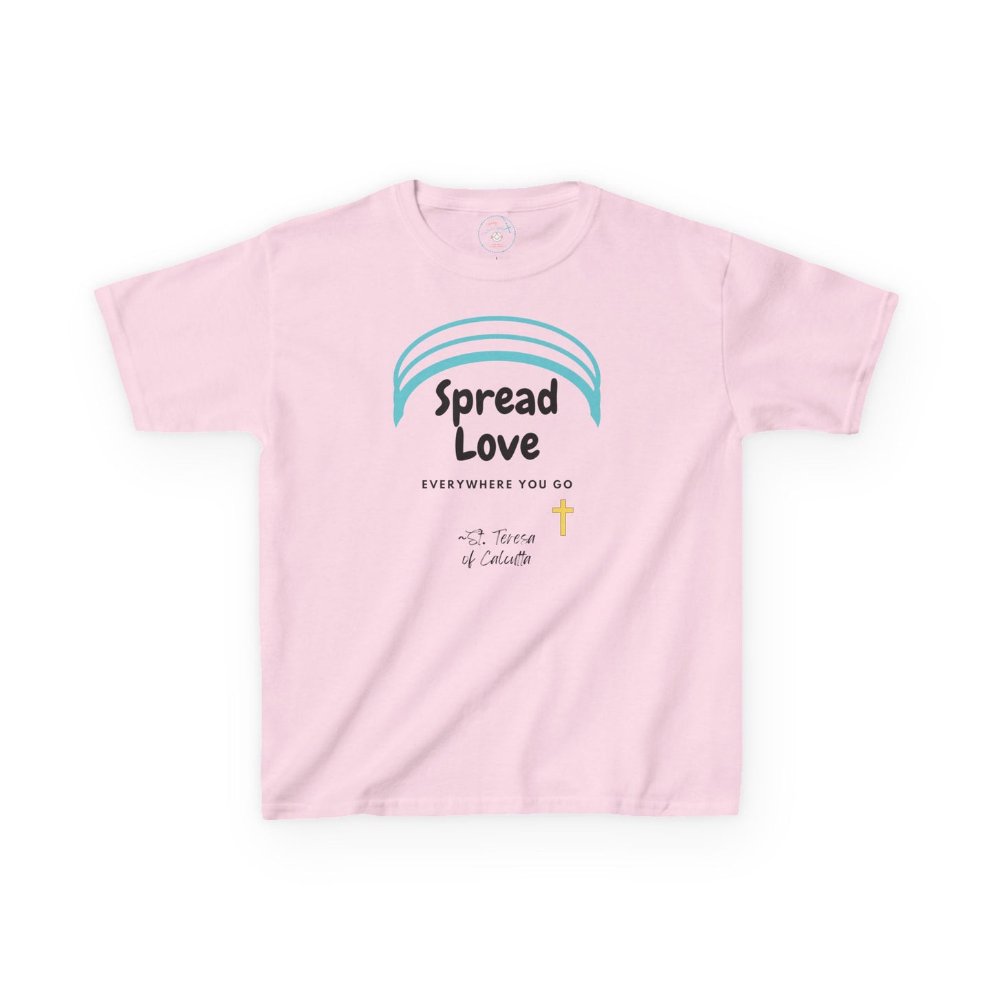 Spread Love Everywhere | St. Teresa of Calcutta | Big Kids Tee