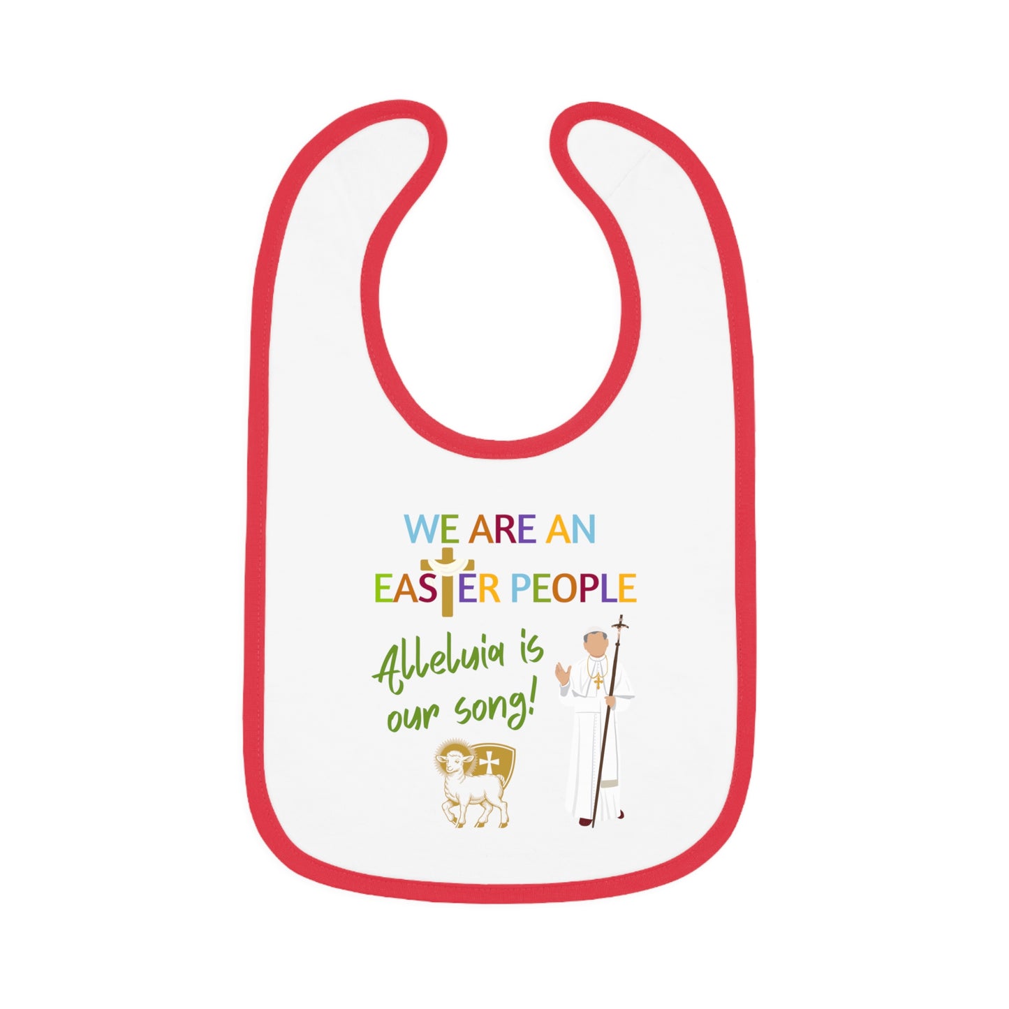 We Are an Easter People | Boy & Girl Bib