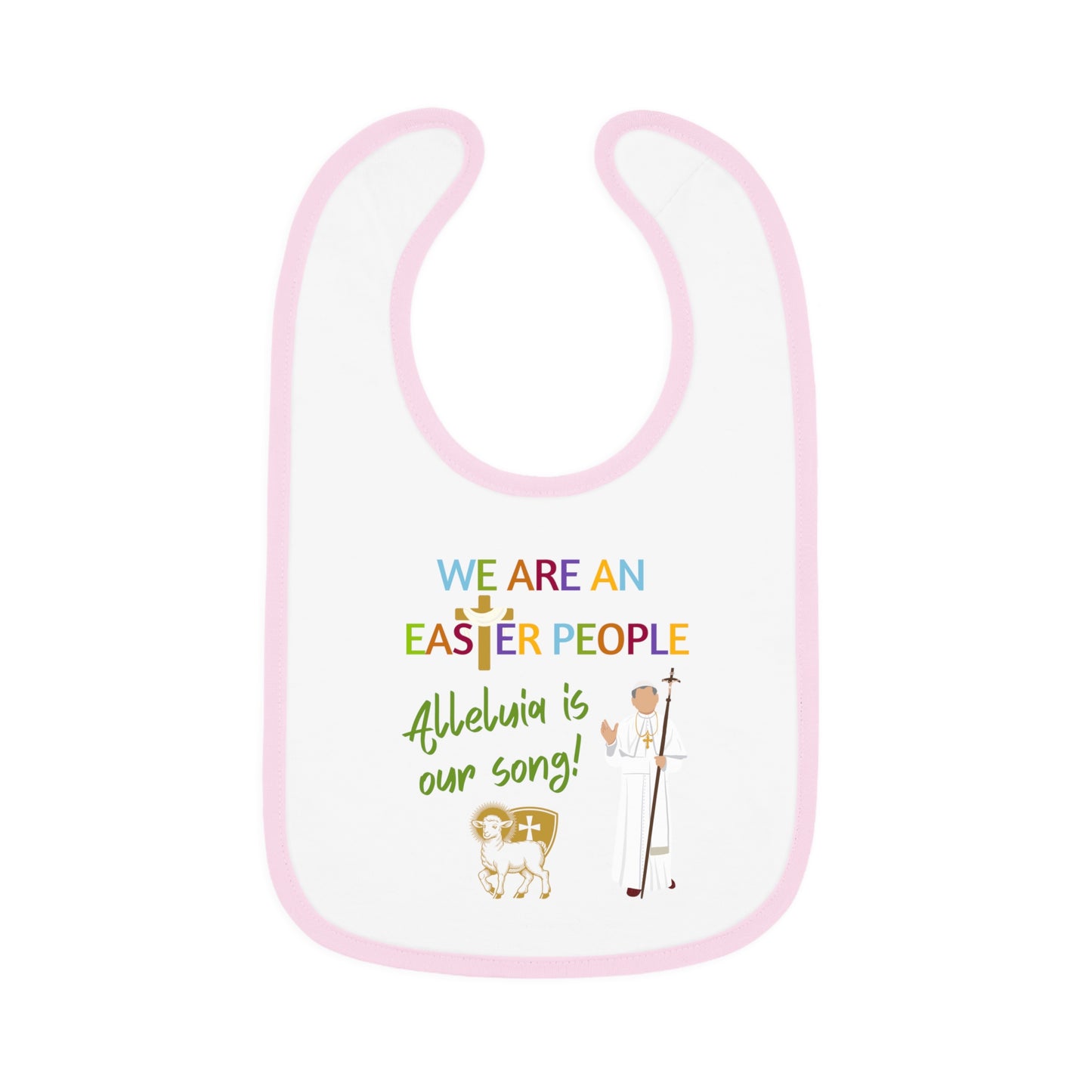 We Are an Easter People | Boy & Girl Bib