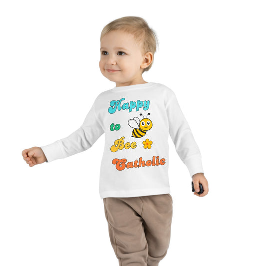 Happy to Bee Catholic | Boy & Girl Toddler Long Sleeve T-Shirt