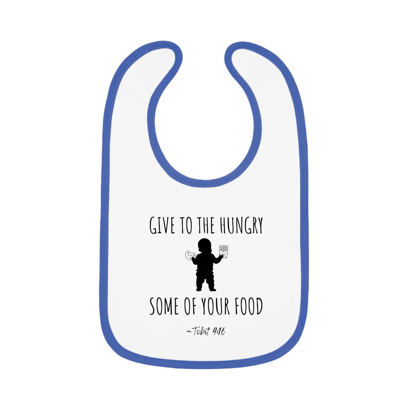 Give to the Hungry Some of Your Food | Boy & Girl Bib