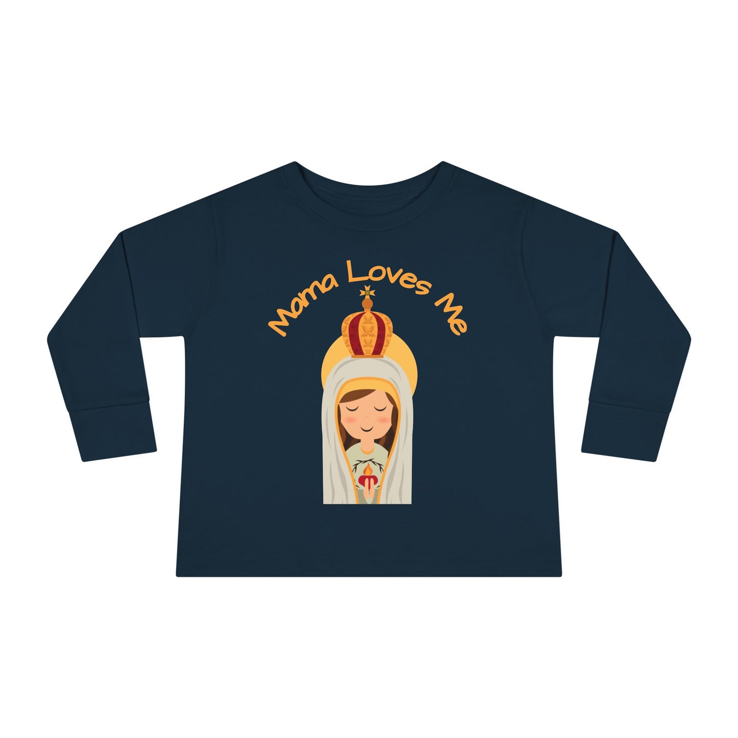 Mama Loves Me—Our Lady of Fatima | Boy & Girl Toddler Long Sleeve T-Shirt