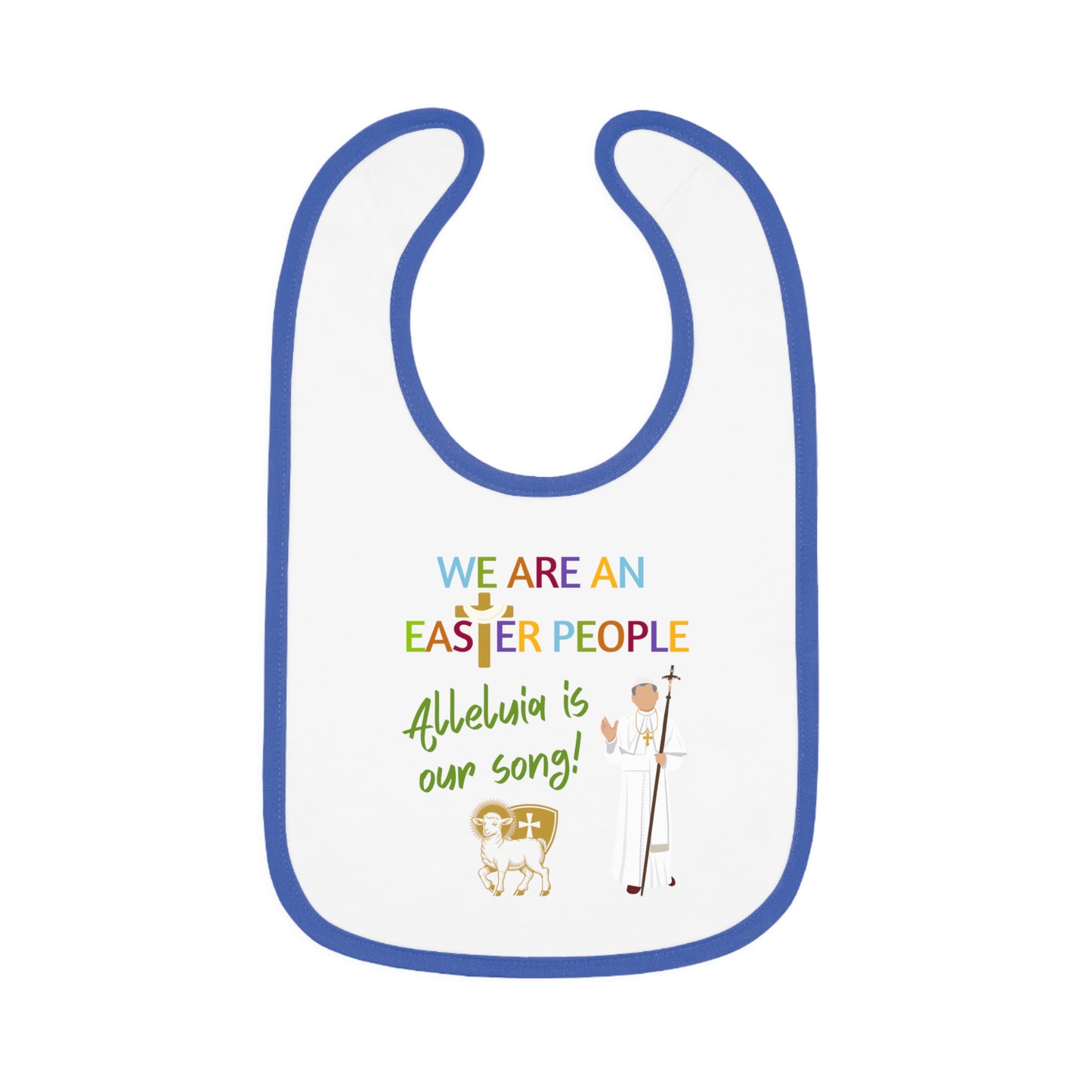 We Are an Easter People | Boy & Girl Bib