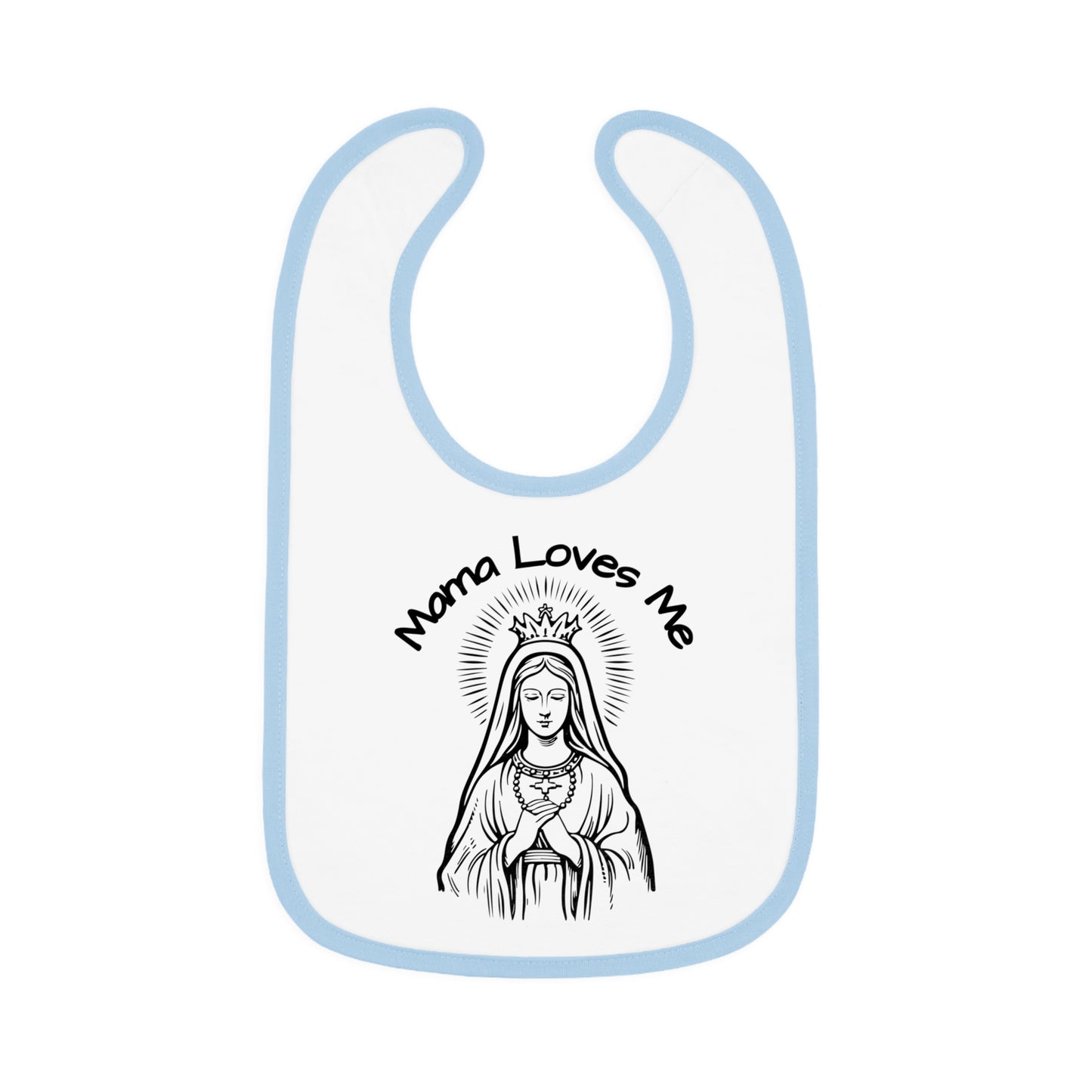 Mama Loves Me—Our Lady Queen of Heaven | Boy & Girl Bib