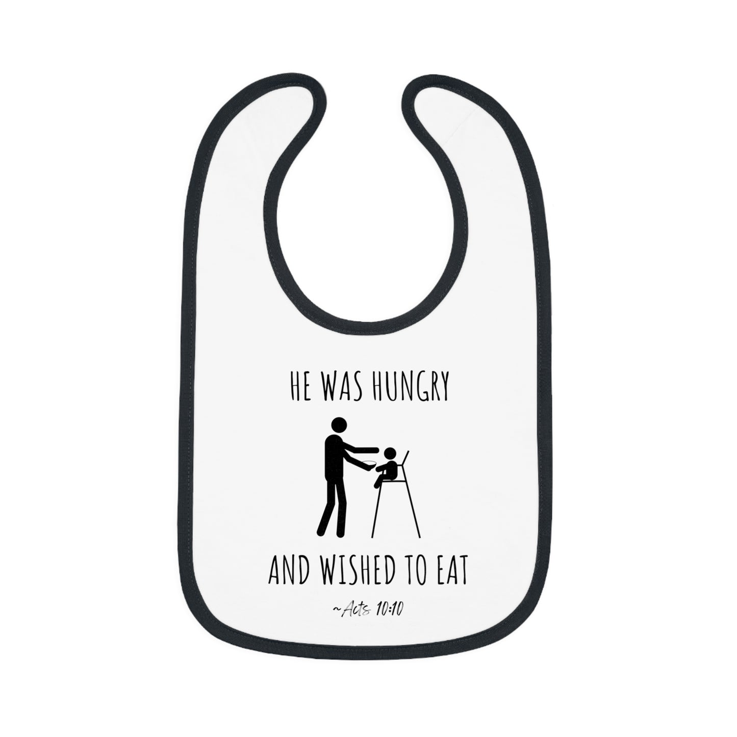 He Was Hungry and Wished to Eat | Boy & Girl Bib