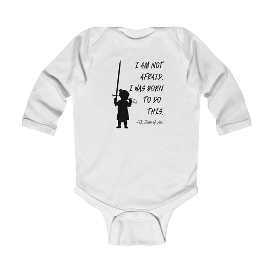 St. Joan of Arc | I Am Not Afraid | Boy & Girl Long Sleeve Bodysuit